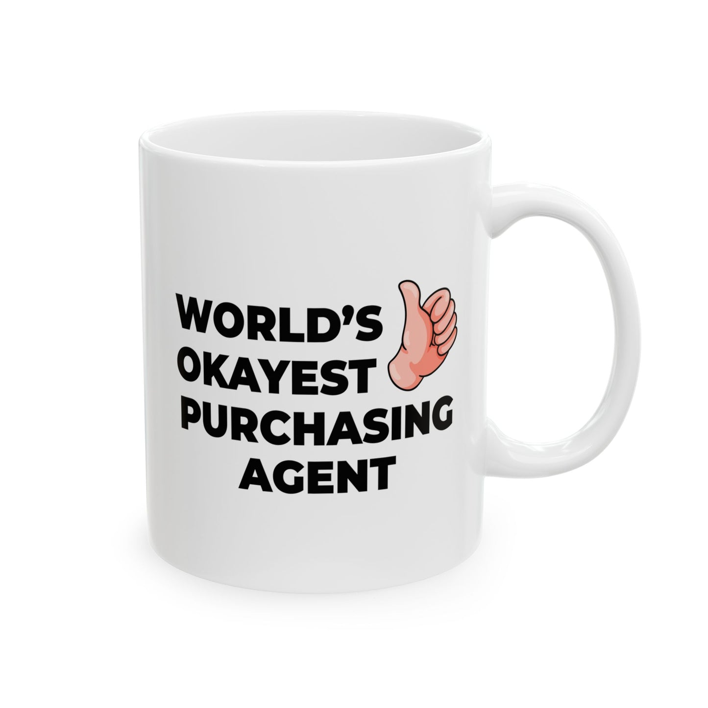 Taglines Gift Co. - World's Okayest Purchasing Agent 11 oz Ceramic Mug Novelty Coffee Tea Cup