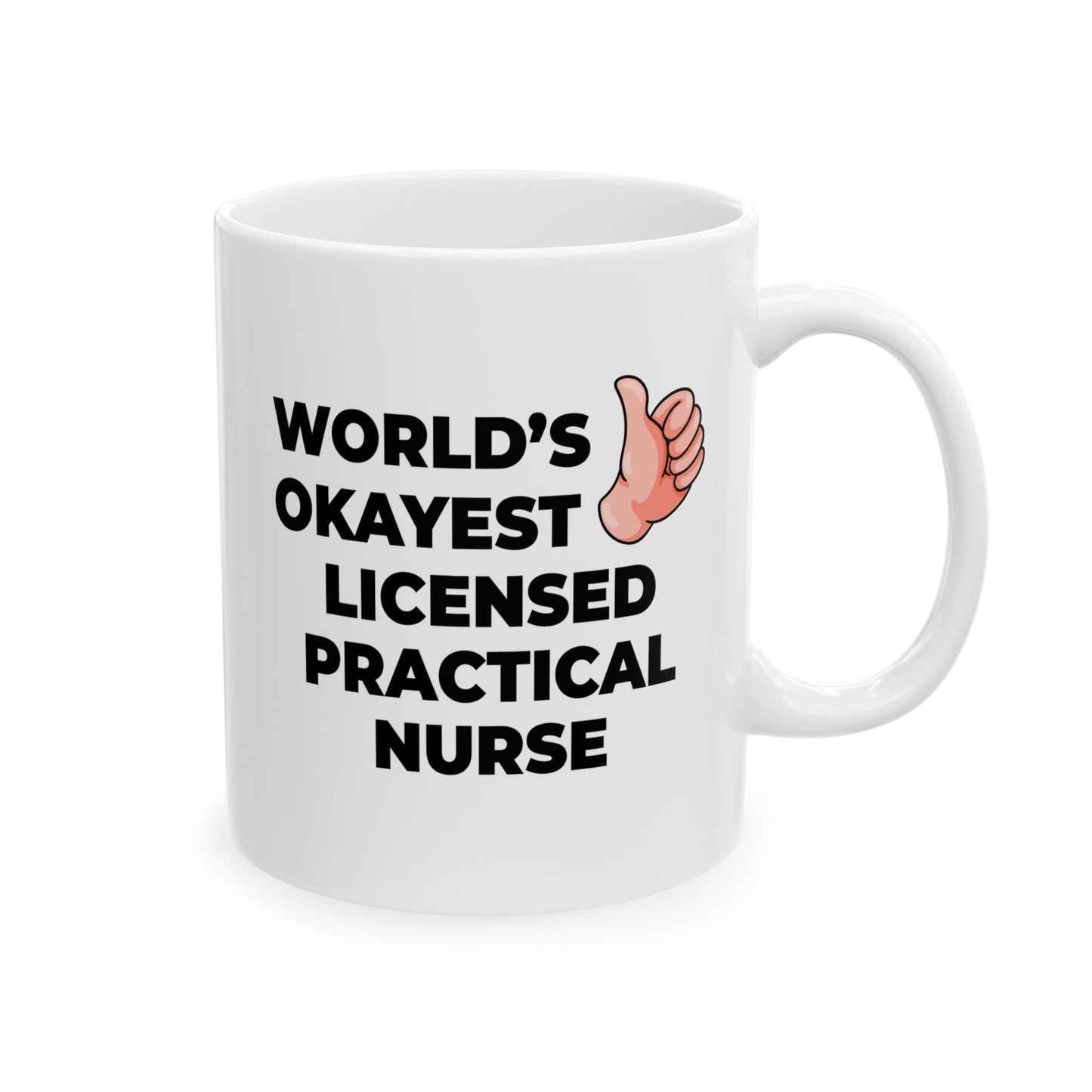 Taglines Gift Co. - World's Okayest Licensed Practical Nurse 11 oz Ceramic Mug Novelty Coffee Tea Cup