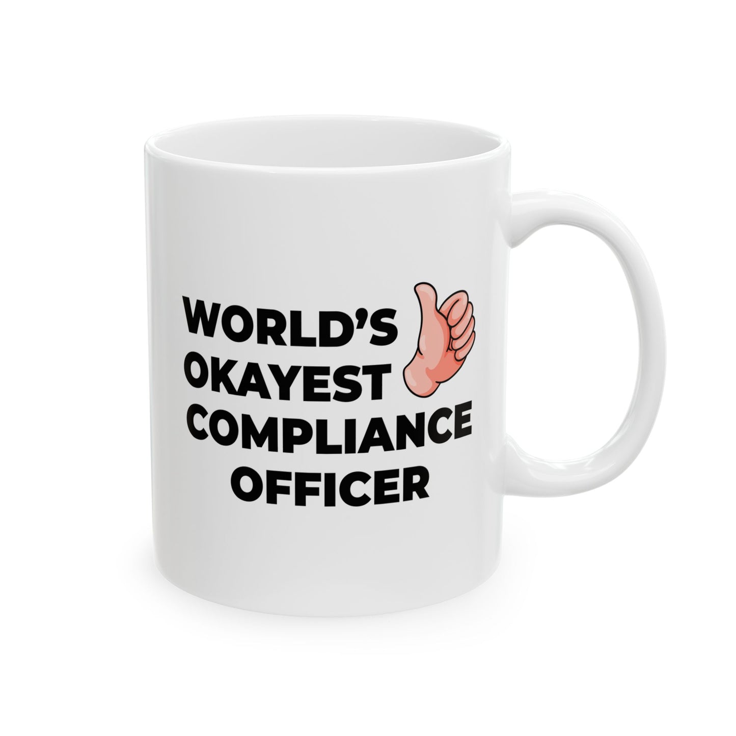 Taglines Gift Co. - World's Okayest Compliance Officer 11 oz Ceramic Mug - Novelty Coffee Tea Cup