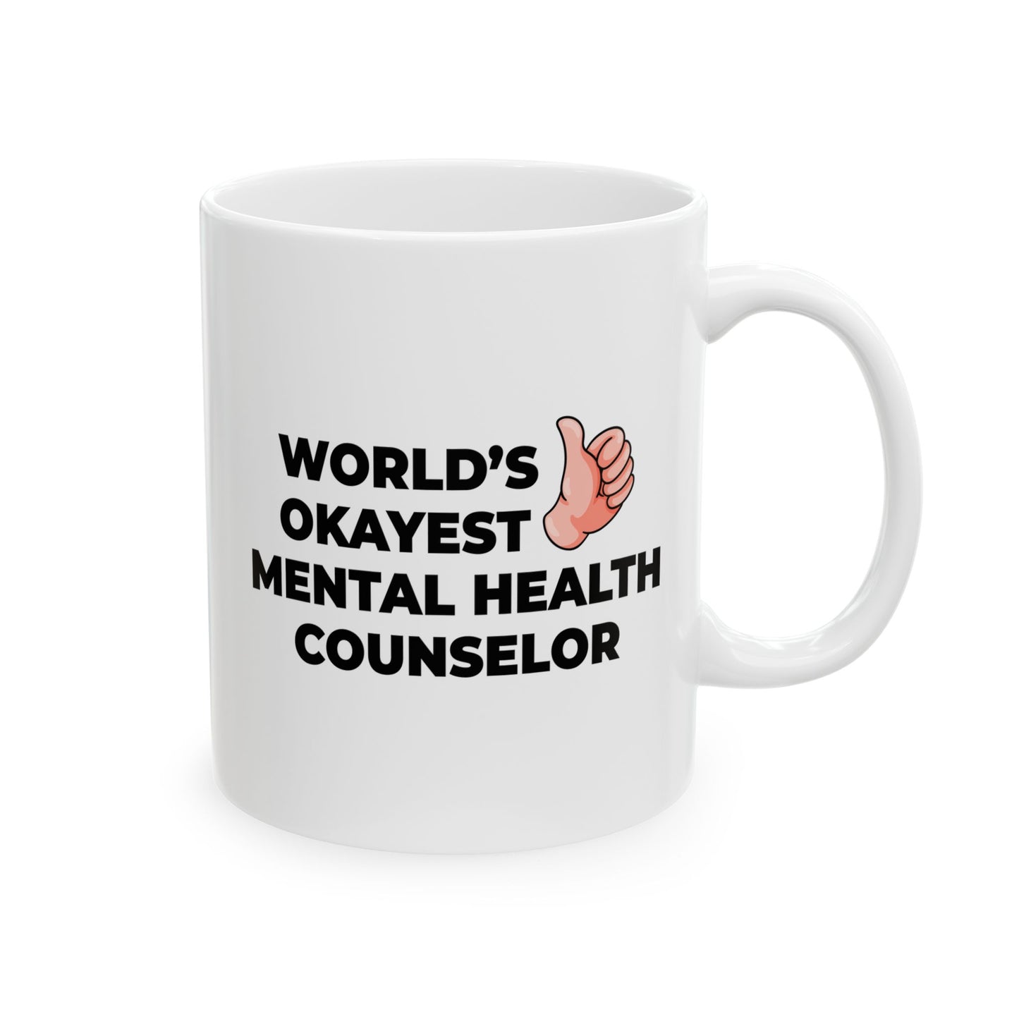 Taglines Gift Co. - World's Okayest Mental Health Counselor 11 oz Ceramic Mug Novelty Coffee Tea Cup