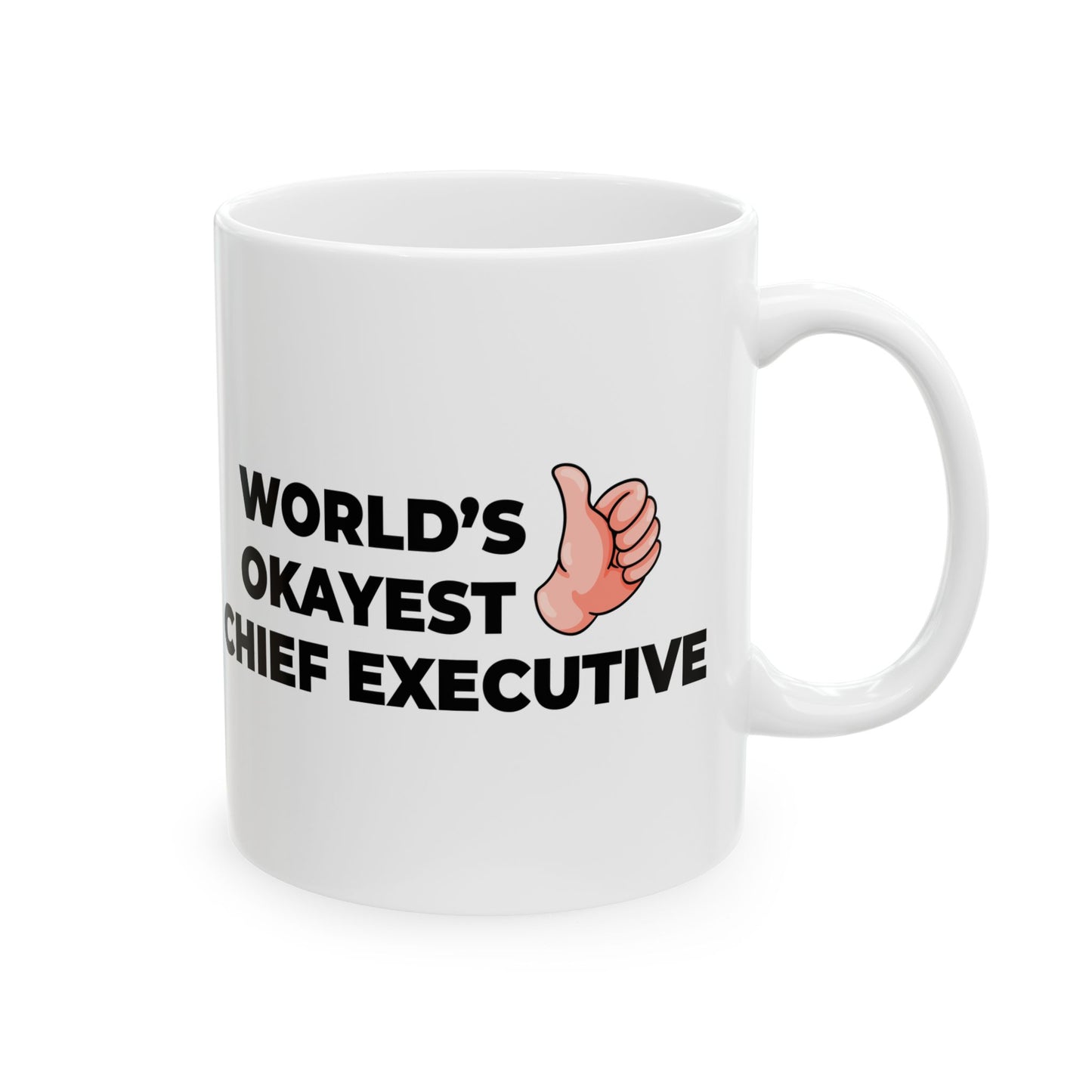 Taglines Gift Co. - World's Okayest Chief Executive 11 oz Ceramic Mug - Novelty Coffee Tea Cup