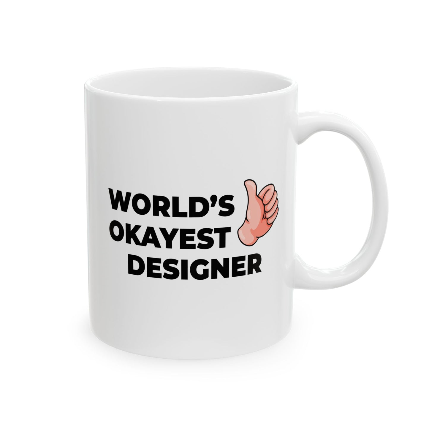 Taglines Gift Co. - World's Okayest Designer 11 oz Ceramic Mug - Novelty Coffee Tea Cup