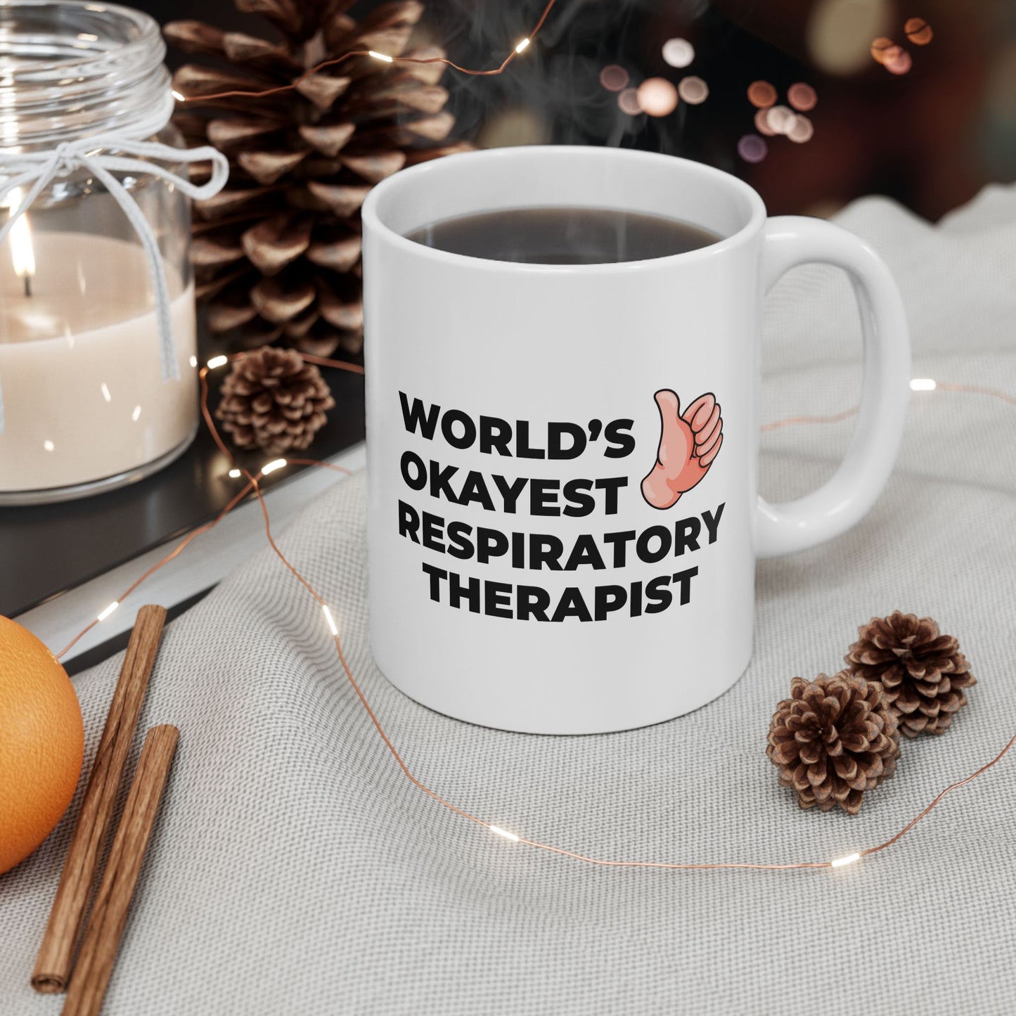 Taglines Gift Co. - World's Okayest Respiratory Therapist 11 oz Ceramic Mug Novelty Coffee Tea Cup
