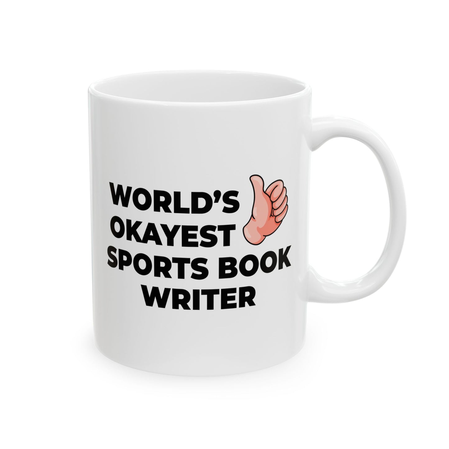 Taglines Gift Co. - World's Okayest Sports Book Writer 11 oz Ceramic Mug Novelty Coffee Tea Cup