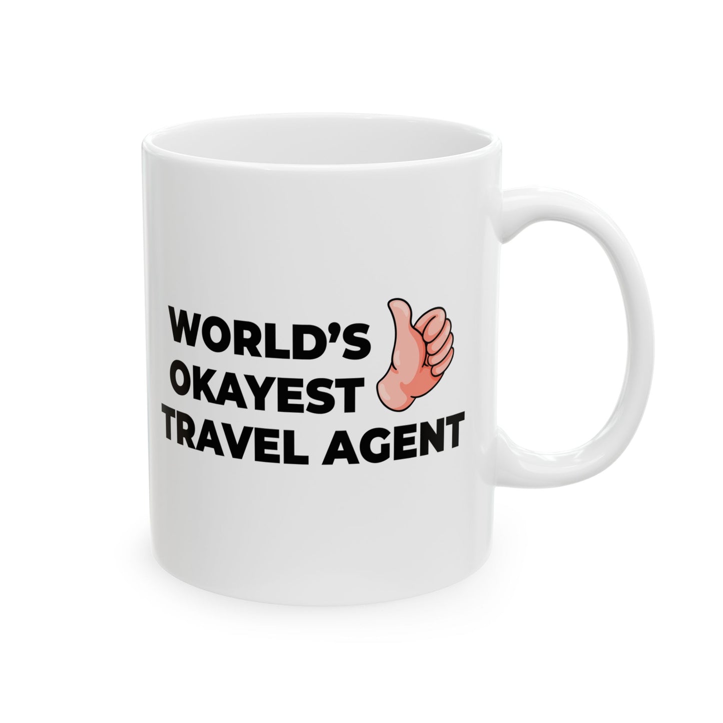 Taglines Gift Co. - World's Okayest Travel Agent 11 oz Ceramic Mug Novelty Coffee Tea Cup