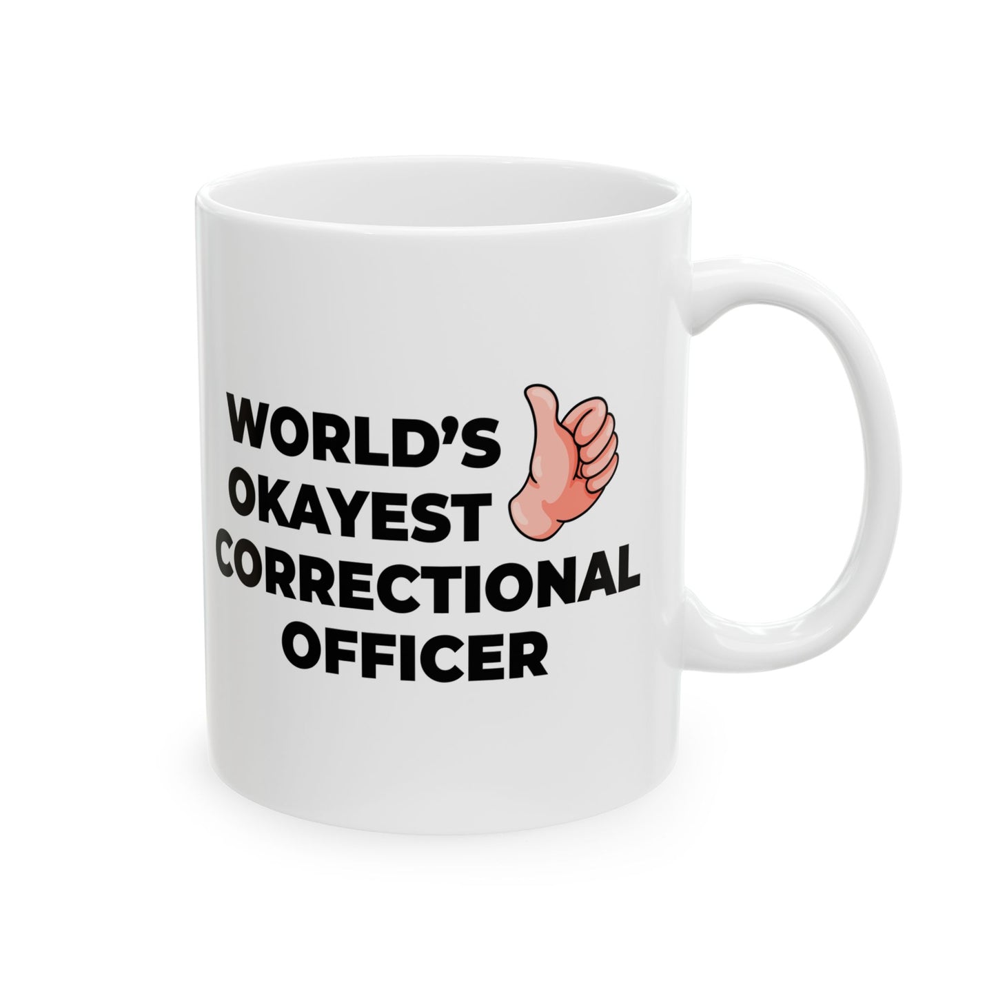 Taglines Gift Co. - World's Okayest Correctional Officer 11 oz Ceramic Mug - Novelty Coffee Tea Cup