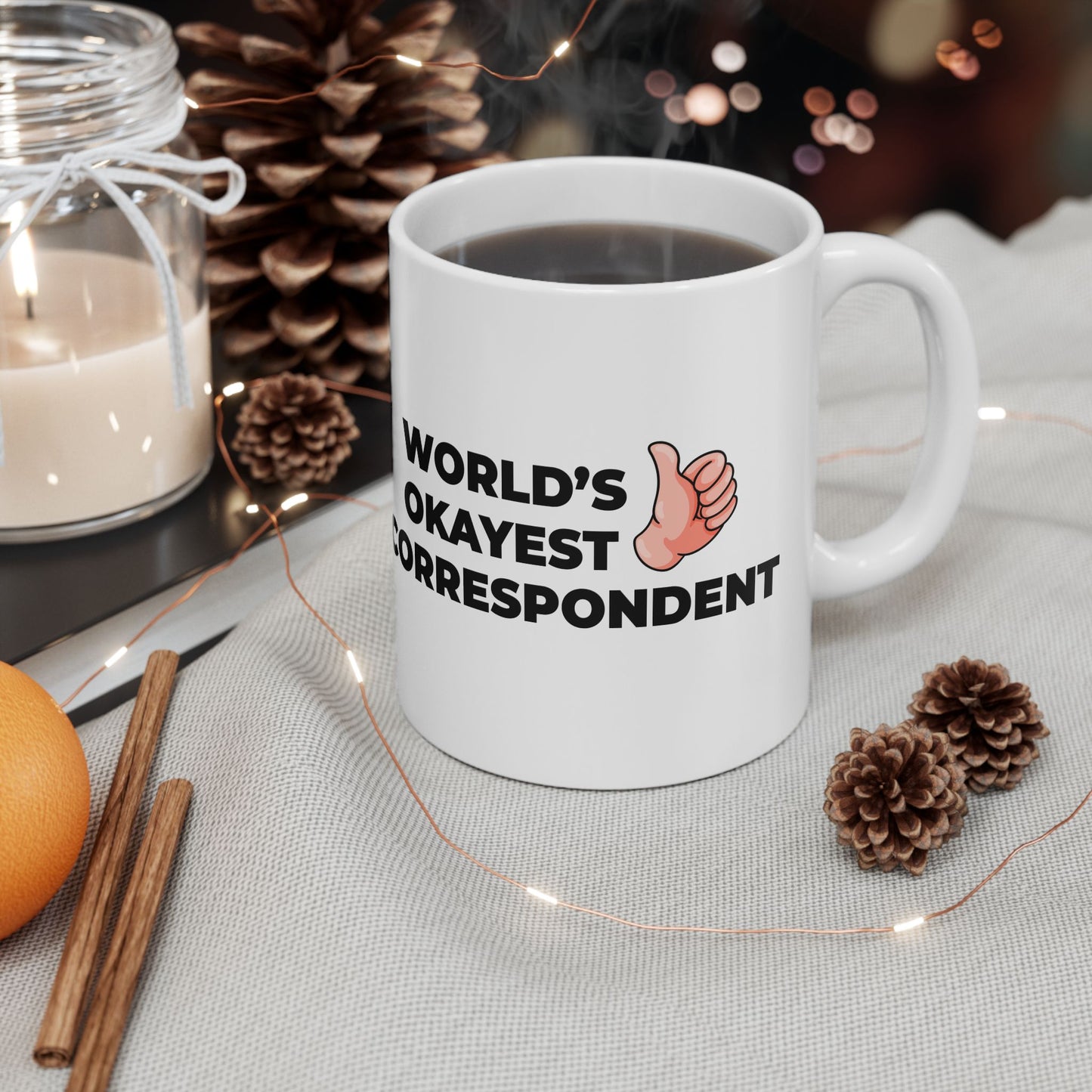 Taglines Gift Co. - World's Okayest Correspondent 11 oz Ceramic Mug - Novelty Coffee Tea Cup