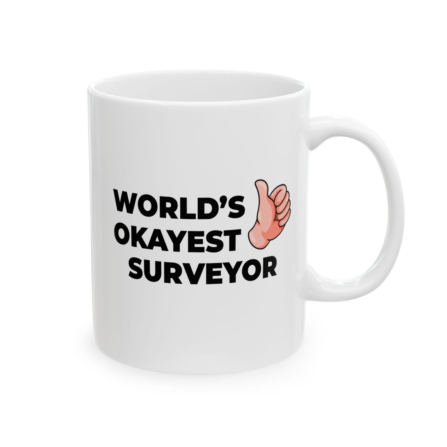Taglines Gift Co. - World's Okayest Surveyor 11 oz Ceramic Mug Novelty Coffee Tea Cup