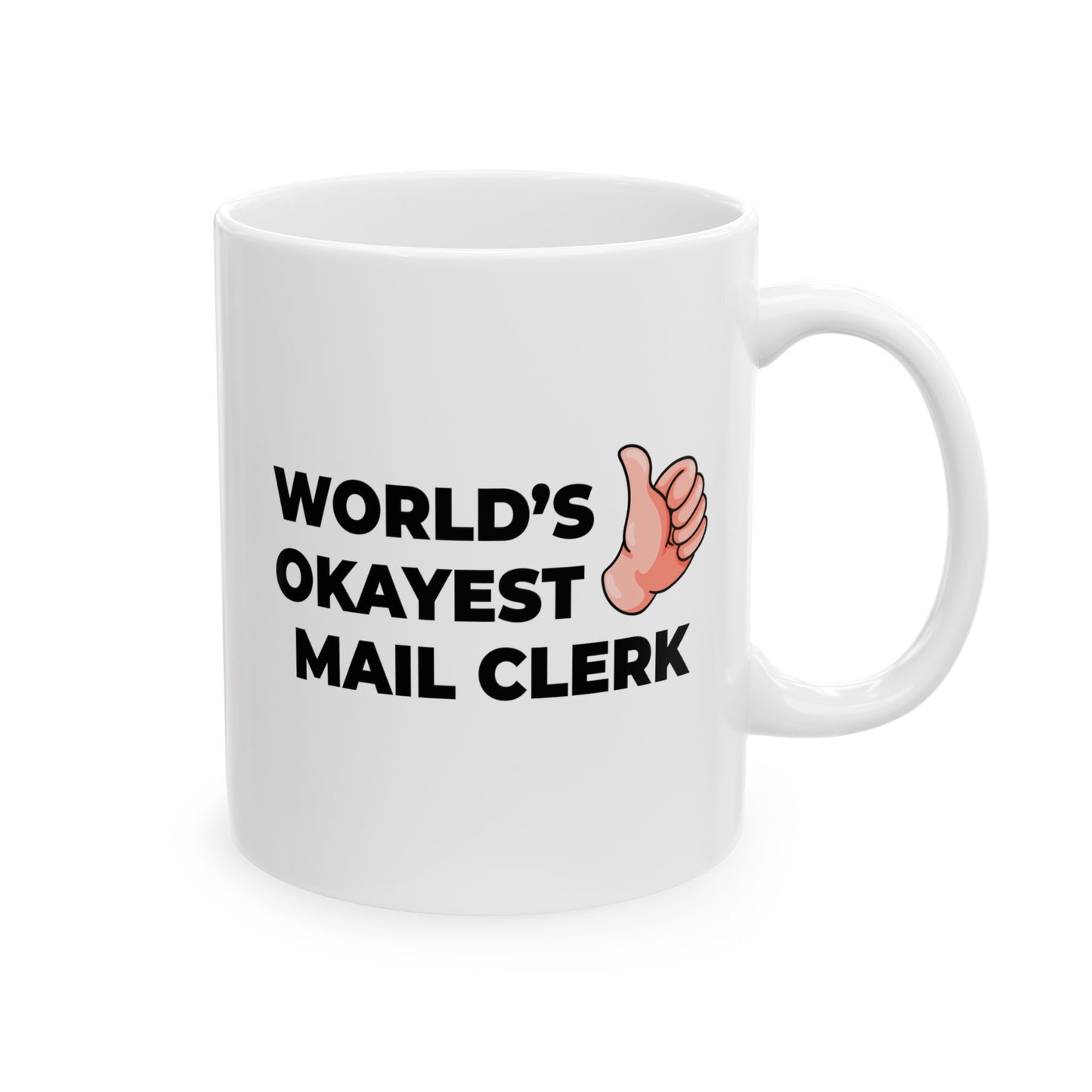 Taglines Gift Co. - World's Okayest Mail Clerk 11 oz Ceramic Mug Novelty Coffee Tea Cup