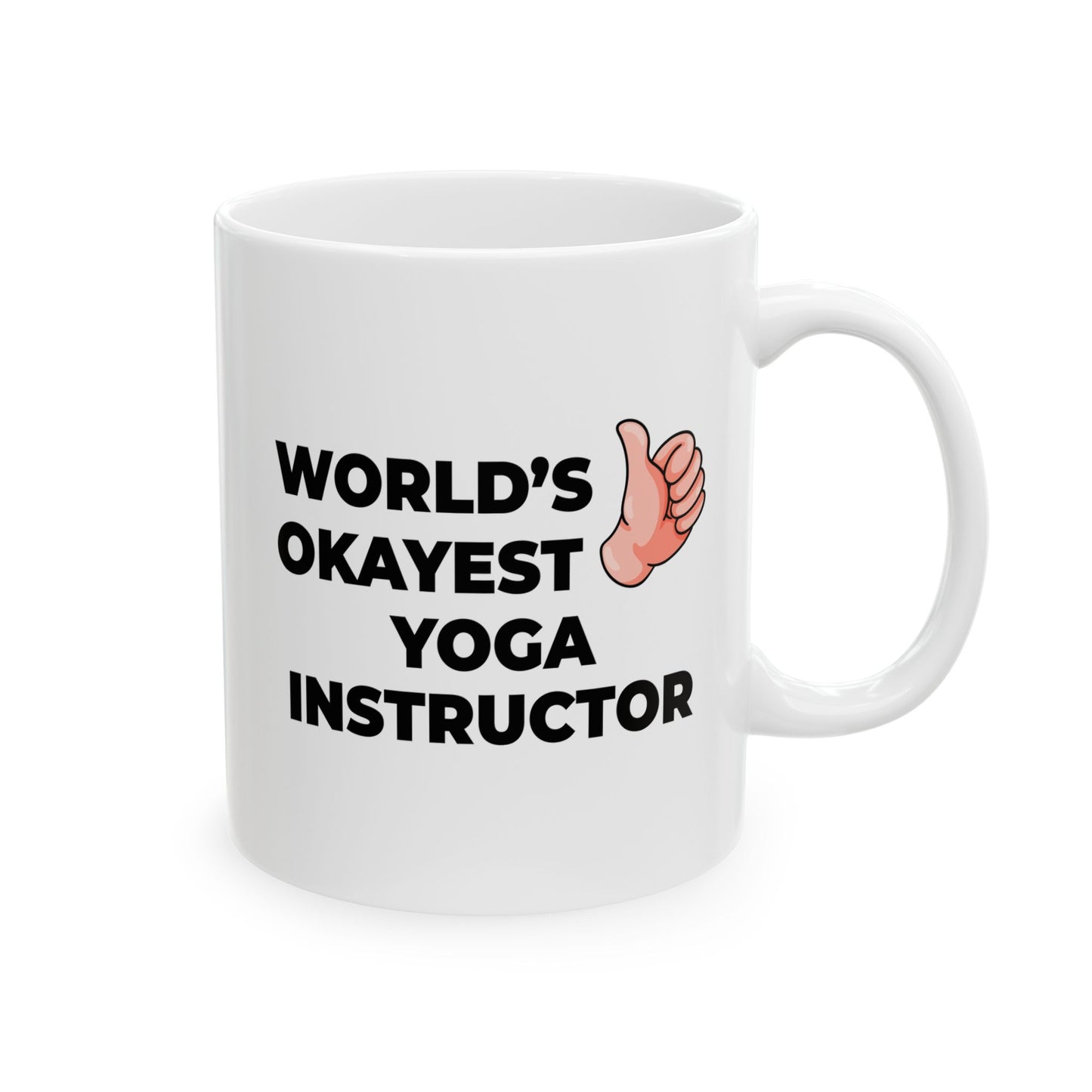 Taglines Gift Co. - World's Okayest Yoga Instructor 11 oz Ceramic Mug Novelty Coffee Tea Cup