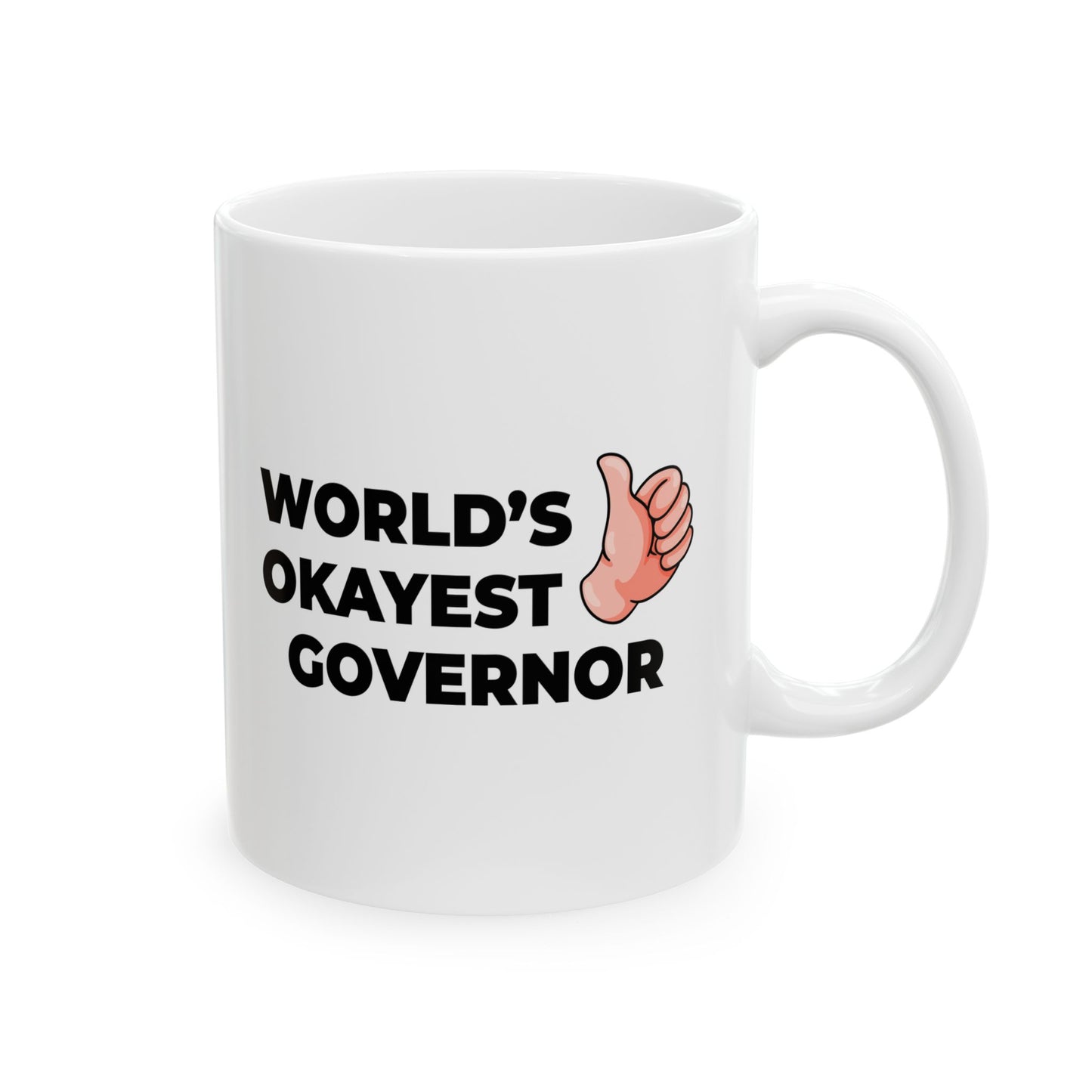 Taglines Gift Co. - World's Okayest Governor 11 oz Ceramic Mug - Novelty Coffee Tea Cup