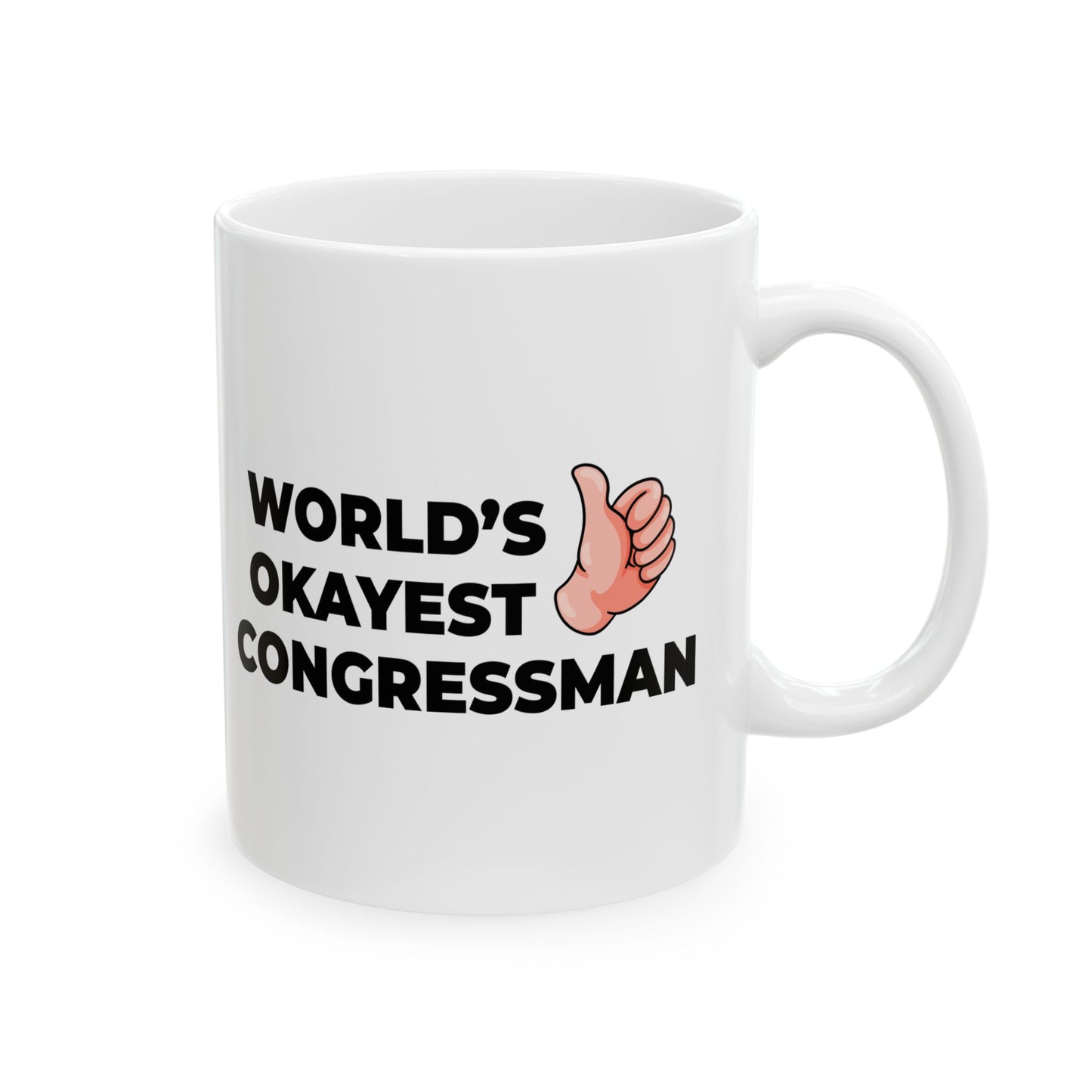 Taglines Gift Co. - World's Okayest Congressman 11 oz Ceramic Mug - Novelty Coffee Tea Cup