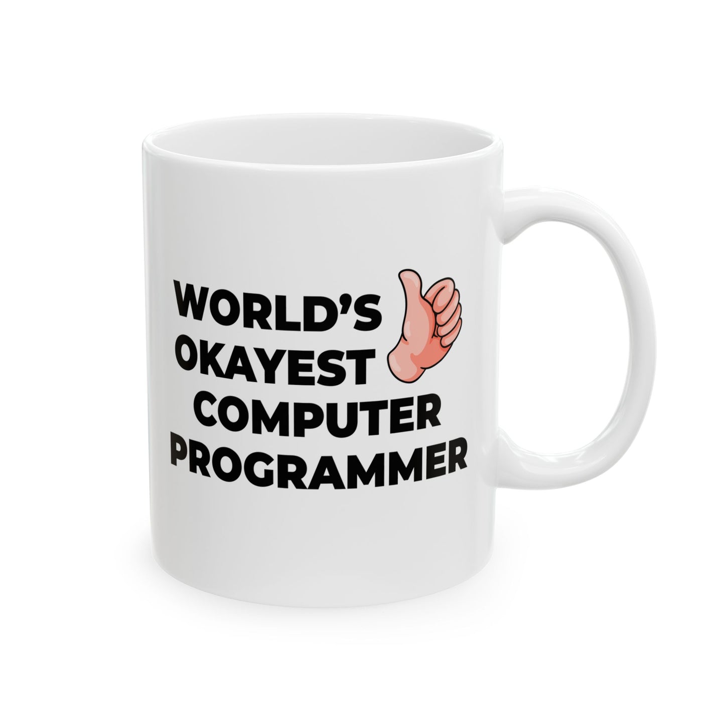 Taglines Gift Co. - World's Okayest Computer Programmer 11 oz Ceramic Mug - Novelty Coffee Tea Cup