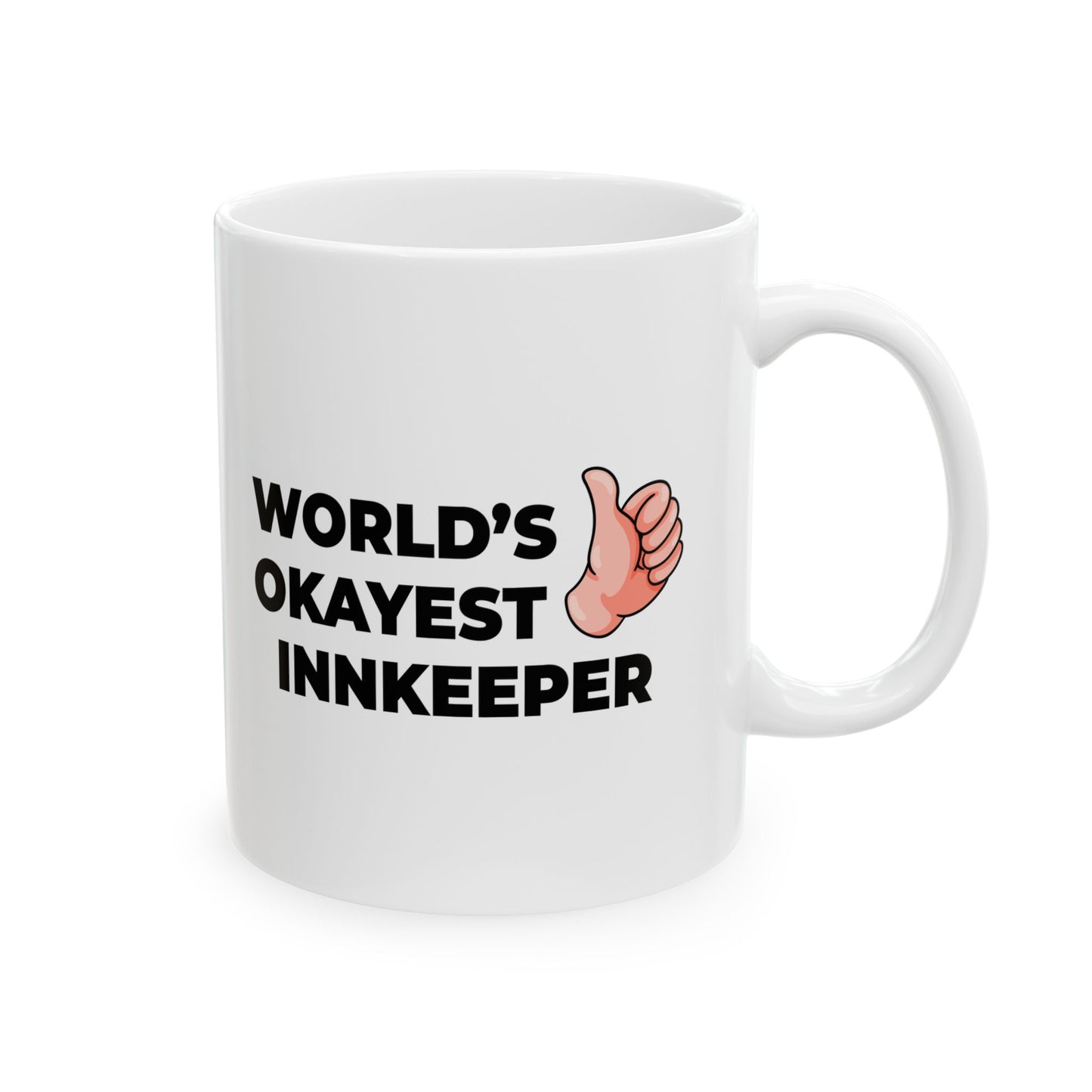 Taglines Gift Co. - World's Okayest Inkeeper11 oz Ceramic Mug - Novelty Coffee Tea Cup