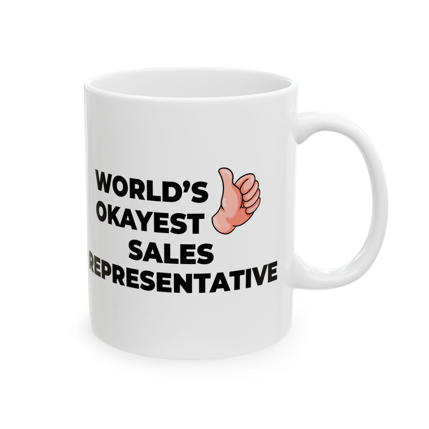 Taglines Gift Co. - World's Okayest Sales Representative 11 oz Ceramic Mug Novelty Coffee Tea Cup