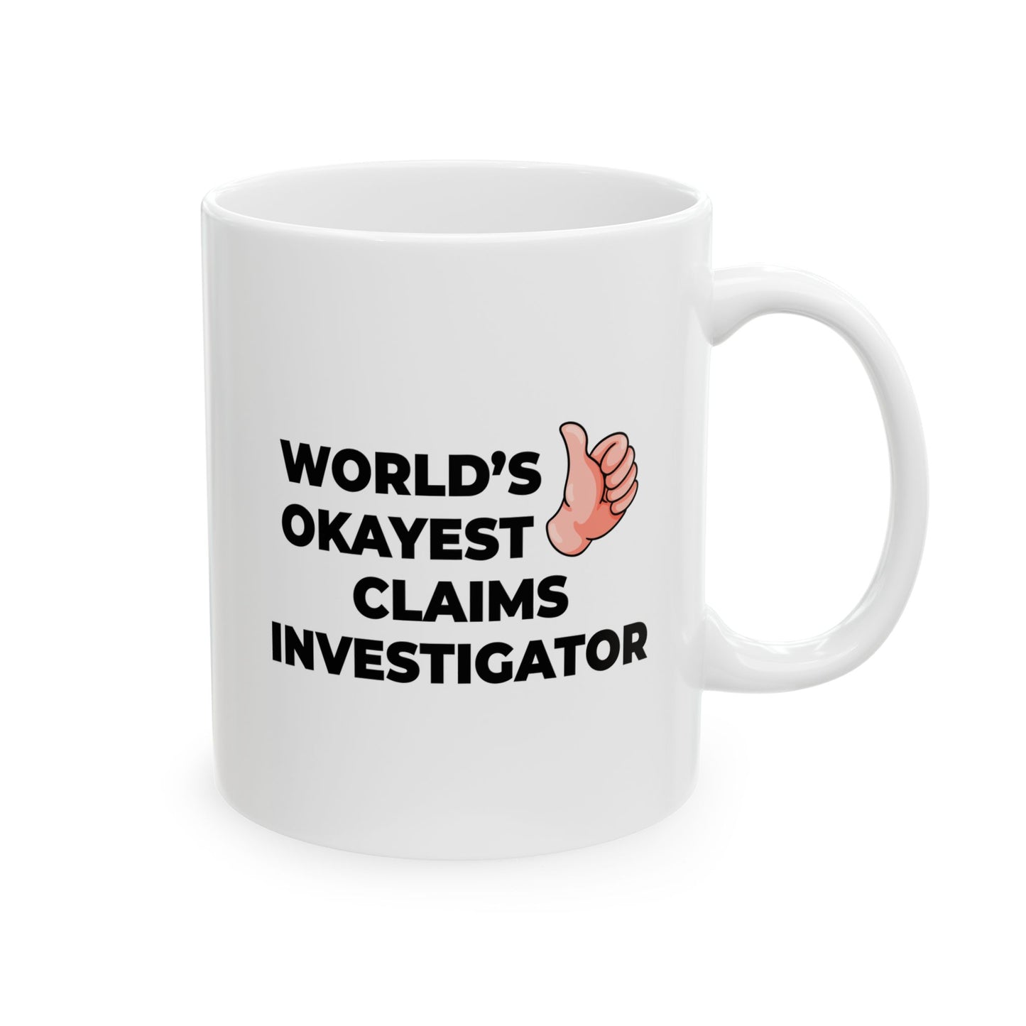 Taglines Gift Co. - World's Okayest Claims Investigator 11 oz Ceramic Mug - Novelty Coffee Tea Cup