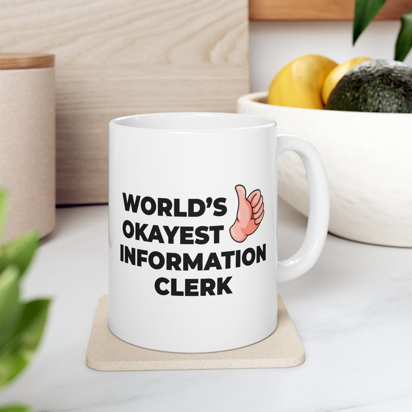 Taglines Gift Co. - World's Okayest Information Clerk 11 oz Ceramic Mug - Novelty Coffee Tea Cup