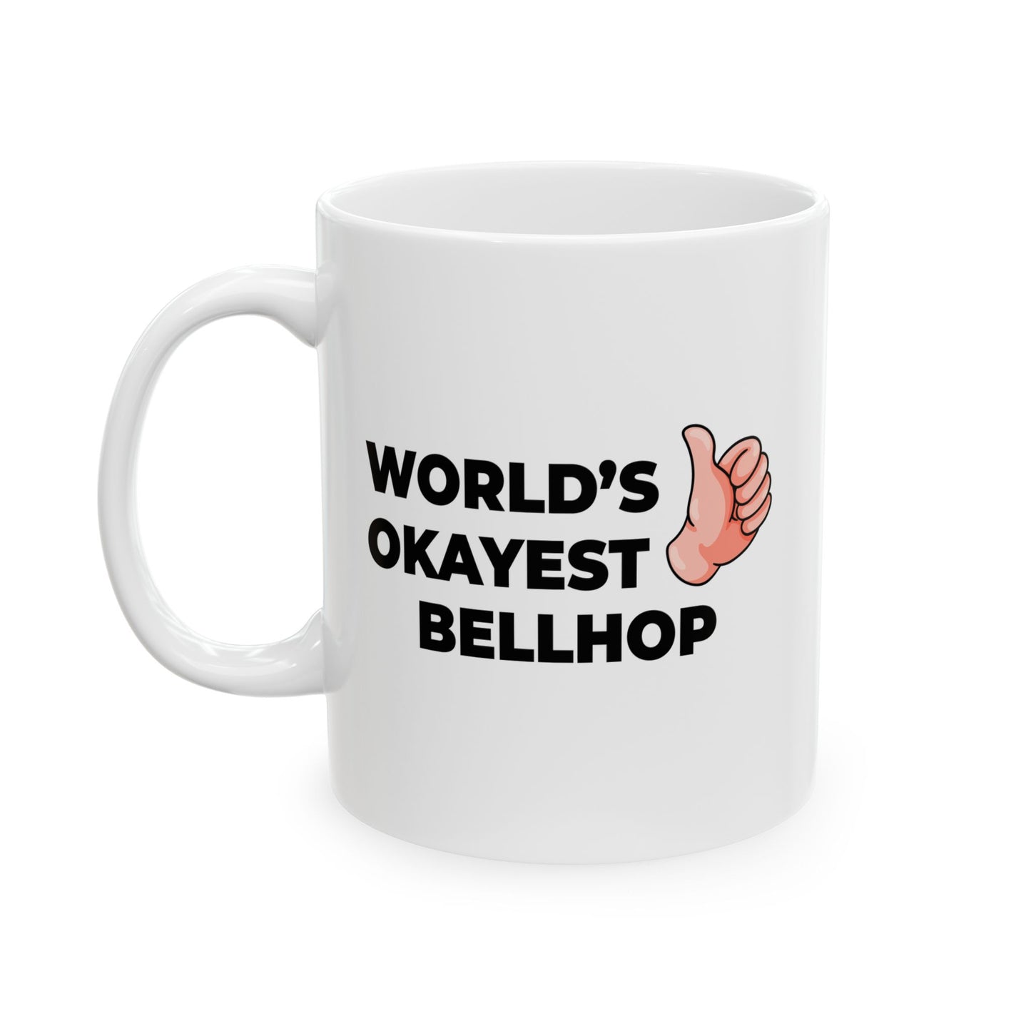 Taglines Gift Co. - World's Okayest Bell Hop 11 oz Ceramic Mug - Novelty Coffee Tea Cup