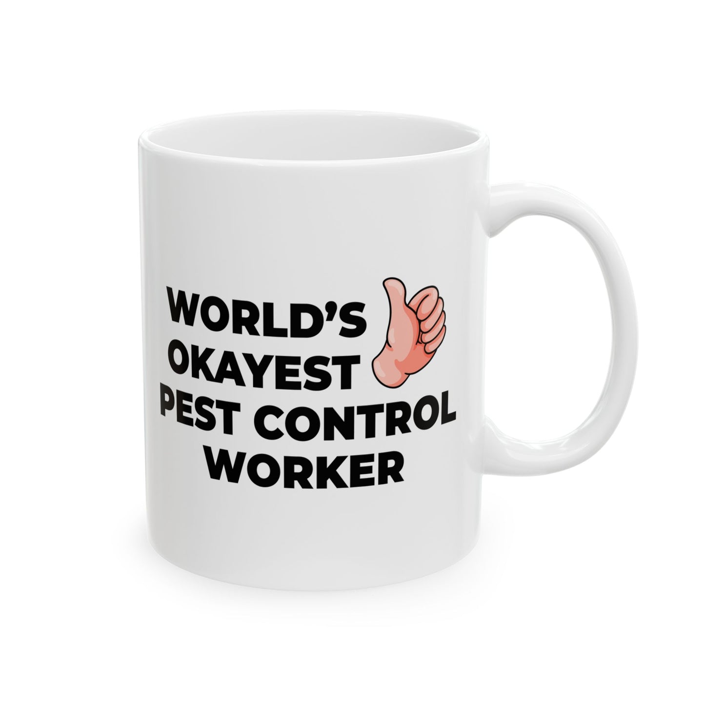 Taglines Gift Co. - World's Okayest Pest Control Worker 11 oz Ceramic Mug Novelty Coffee Tea Cup