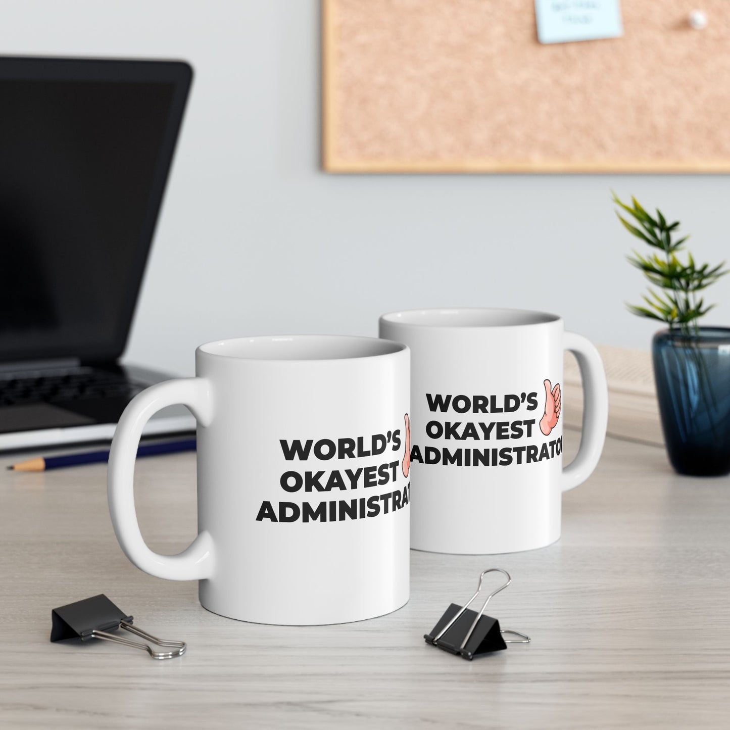 Taglines Gift Co. - World's Okayest Administrator 11 oz Ceramic Mug - Novelty Coffee Tea Cup