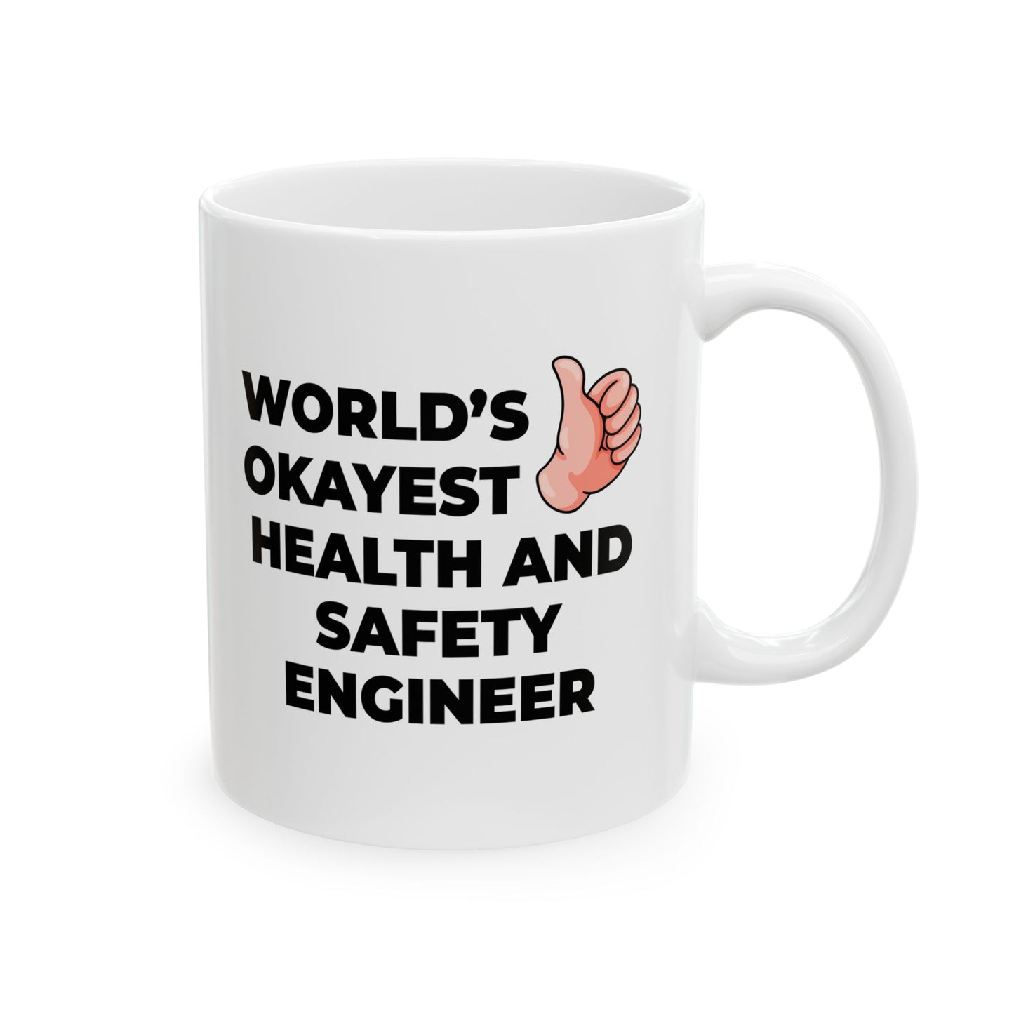 Taglines Gift Co. World's Okayest Health And Safety Engineer 11 oz Ceramic Mug - Novelty Coffee Tea Cup