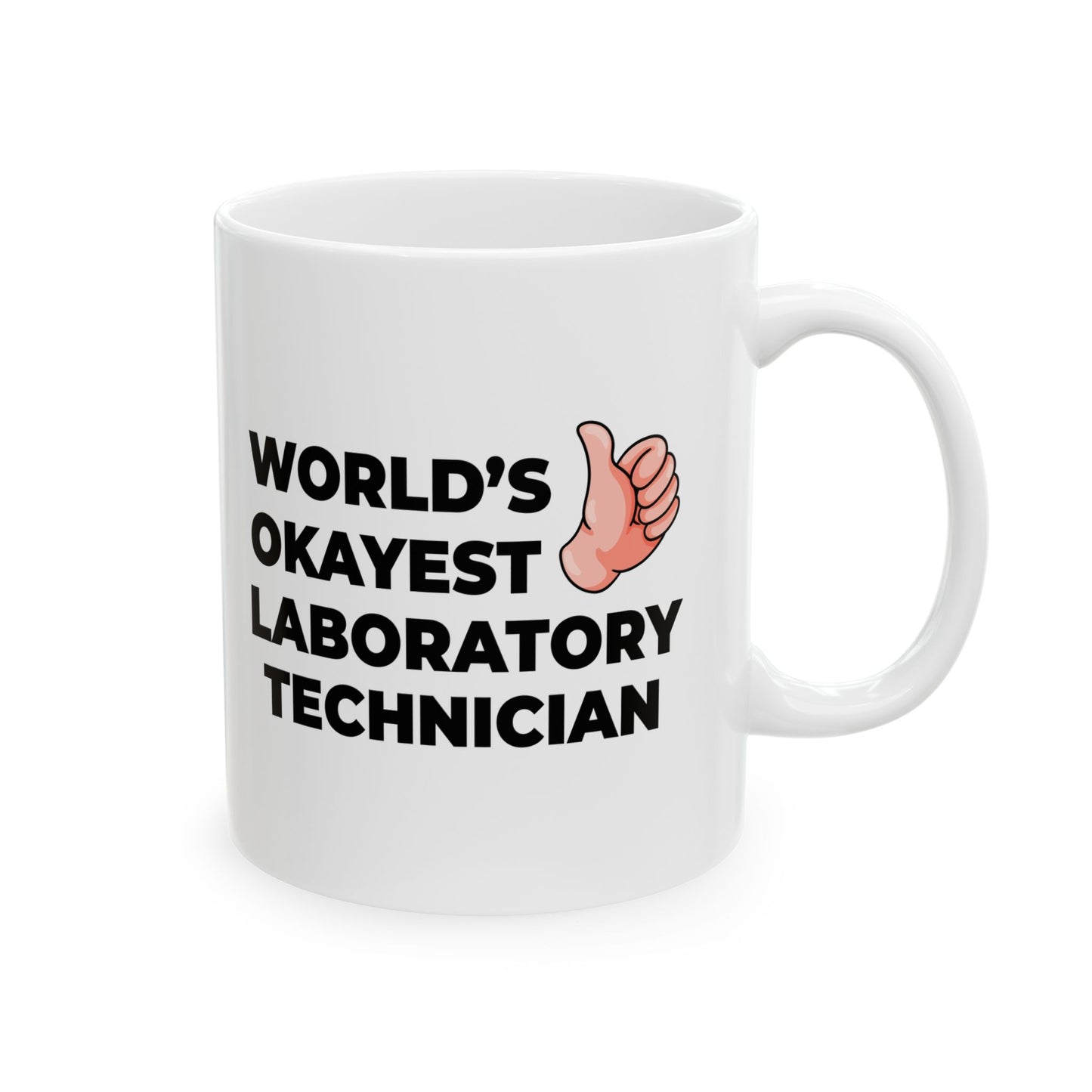 Taglines Gift Co. - World's Okayest Laboratory Technician 11 oz Ceramic Mug Novelty Coffee Tea Cup