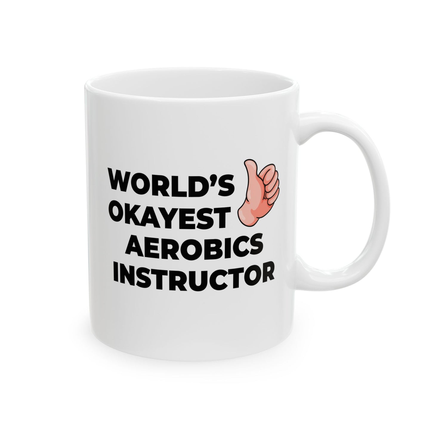 Taglines Gift Co. - World's Okayest Aerobatics Instructor 11 oz Ceramic Mug - Novelty Coffee Tea Cup