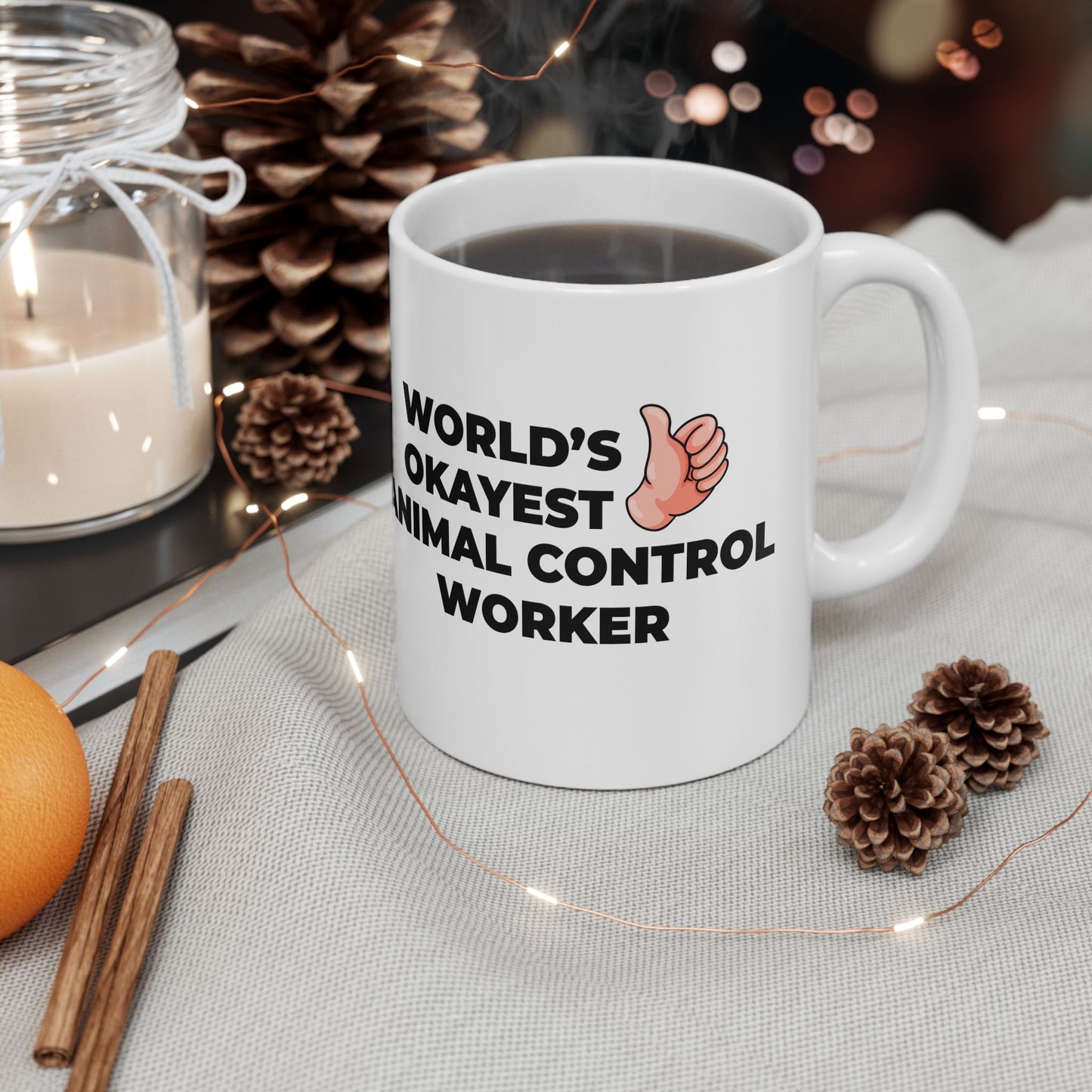 Taglines Gift Co. - World's Okayest Animal Control Worker 11 oz Ceramic Mug - Novelty Coffee Tea Cup
