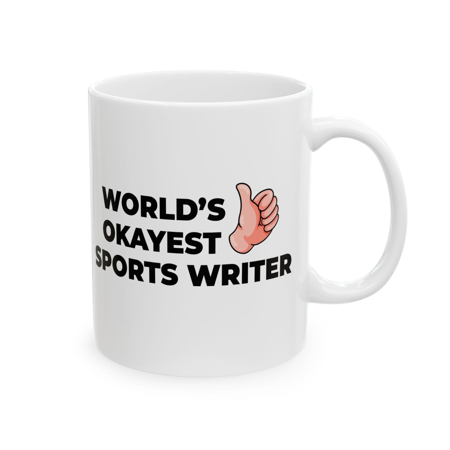 Taglines Gift Co. - World's Okayest Sports Writer 11 oz Ceramic Mug Novelty Coffee Tea Cup