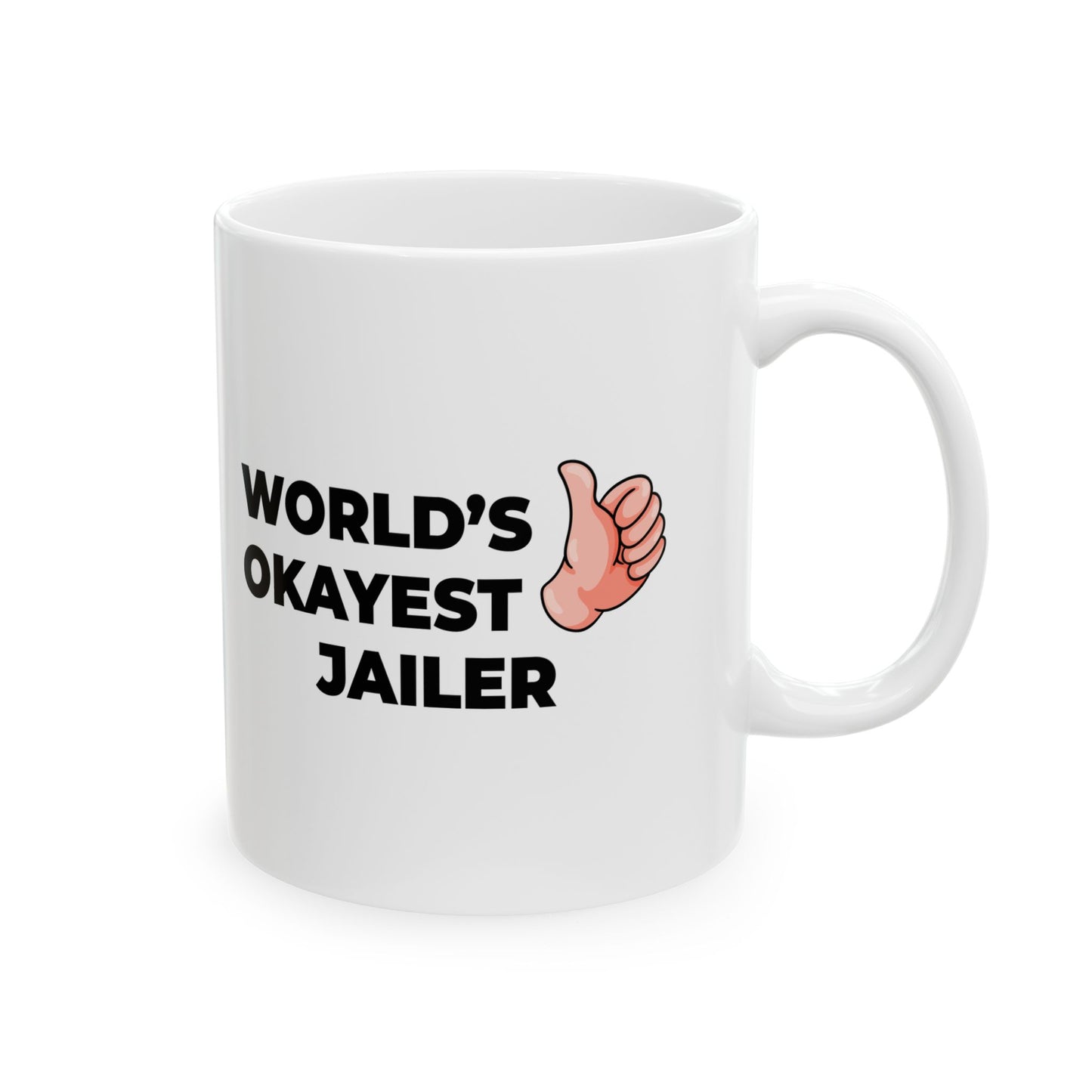 Taglines Gift Co. - World's Okayest Jailer 11 oz Ceramic Mug - Novelty Coffee Tea Cup