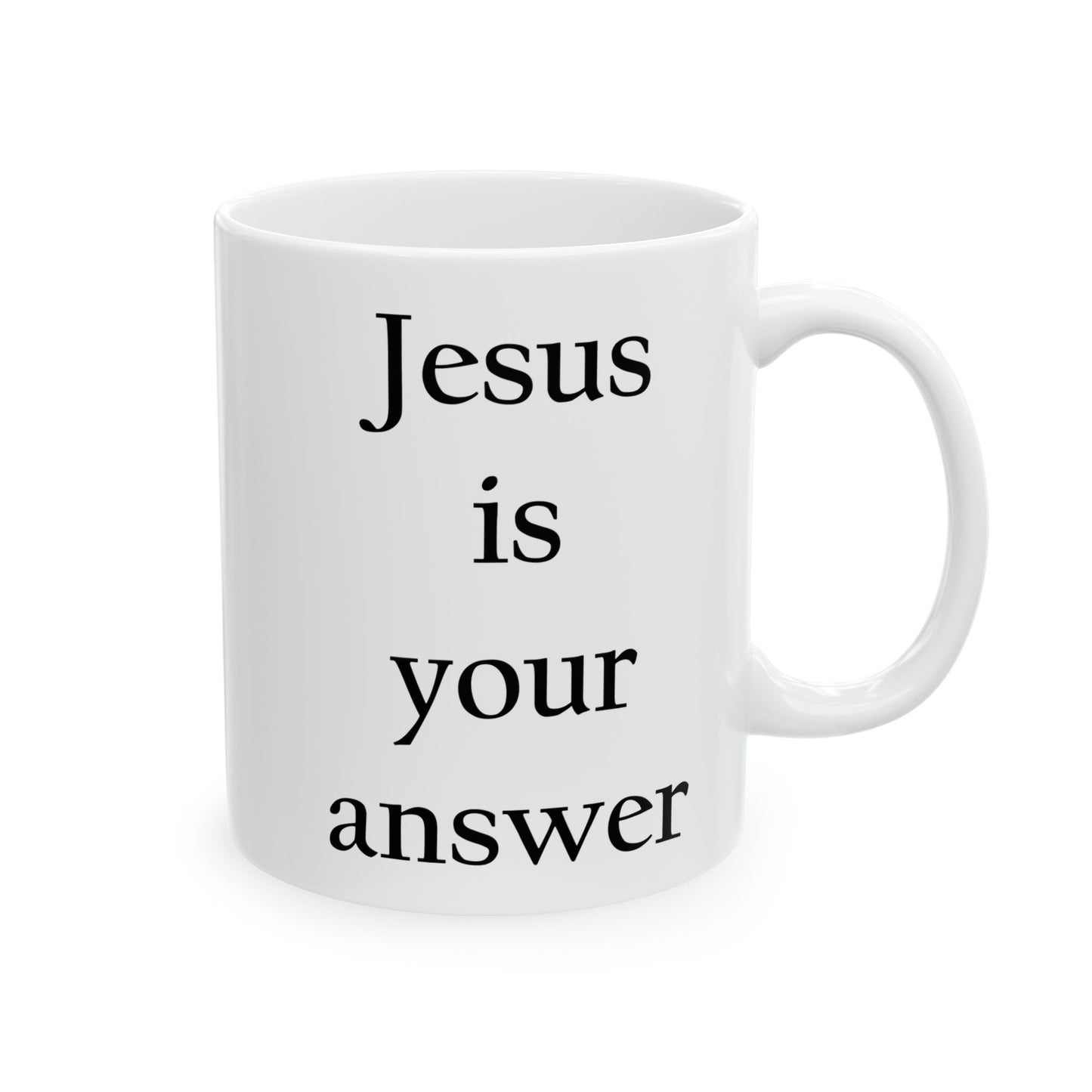 Taglines Gift Co. - Jesus is Your Answer Christian Religious 11 oz Ceramic Mug Novelty Coffee Tea Cup