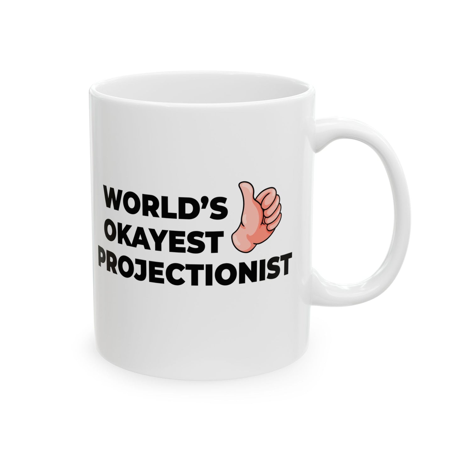 Taglines Gift Co. - World's Okayest Projectionist 11 oz Ceramic Mug Novelty Coffee Tea Cup