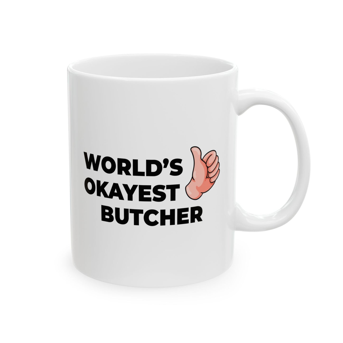 Taglines Gift Co. - World's Okayest Butcher 11 oz Ceramic Mug - Novelty Coffee Tea Cup
