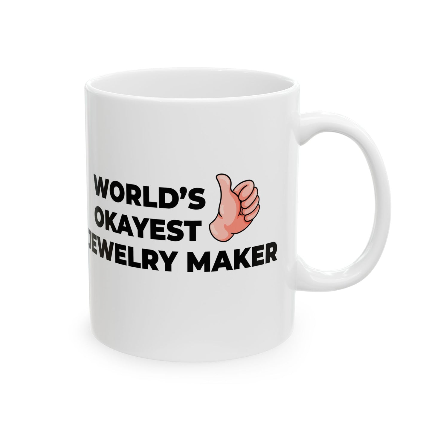 Taglines Gift Co. - World's Okayest Jewelery Maker 11 oz Ceramic Mug - Novelty Coffee Tea Cup
