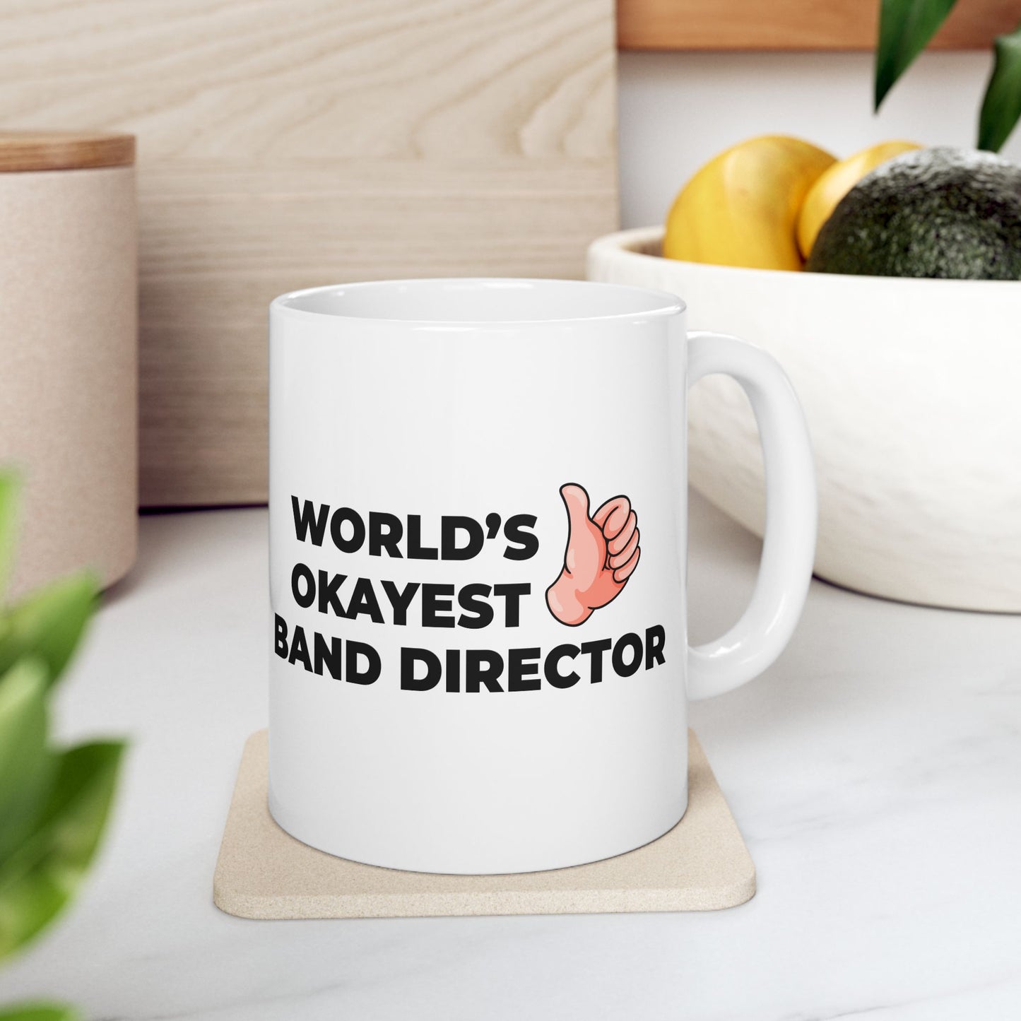 Taglines Gift Co. - World's Okayest Band Director 11 oz Ceramic Mug - Novelty Coffee Tea Cup