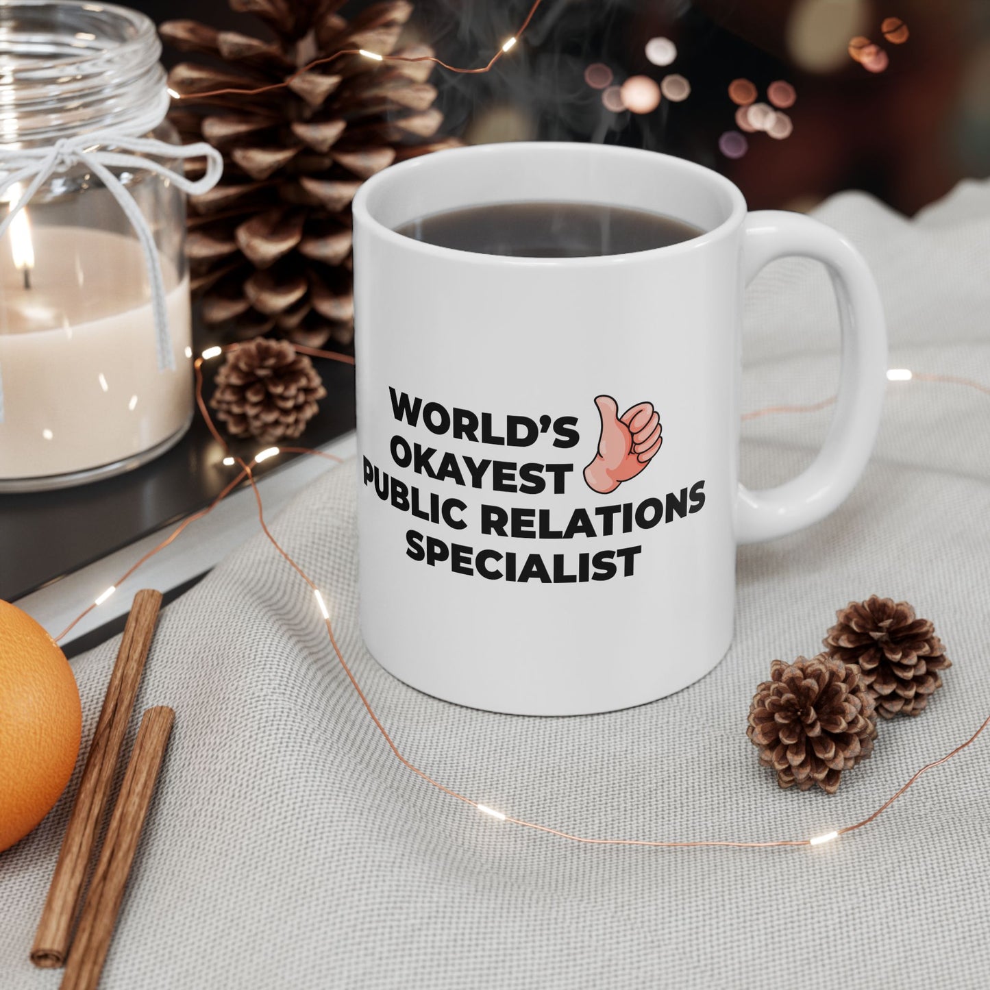 Taglines Gift Co. - World's Okayest Public Relations Specialist 11 oz Ceramic Mug Novelty Coffee Tea Cup