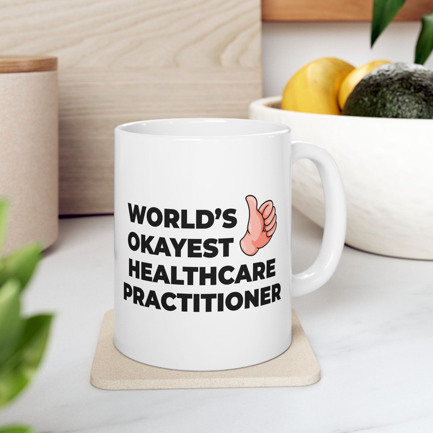 Taglines Gift Co. - World's Okayest Health Care Practitioner 11 oz Ceramic Mug - Novelty Coffee Tea Cup