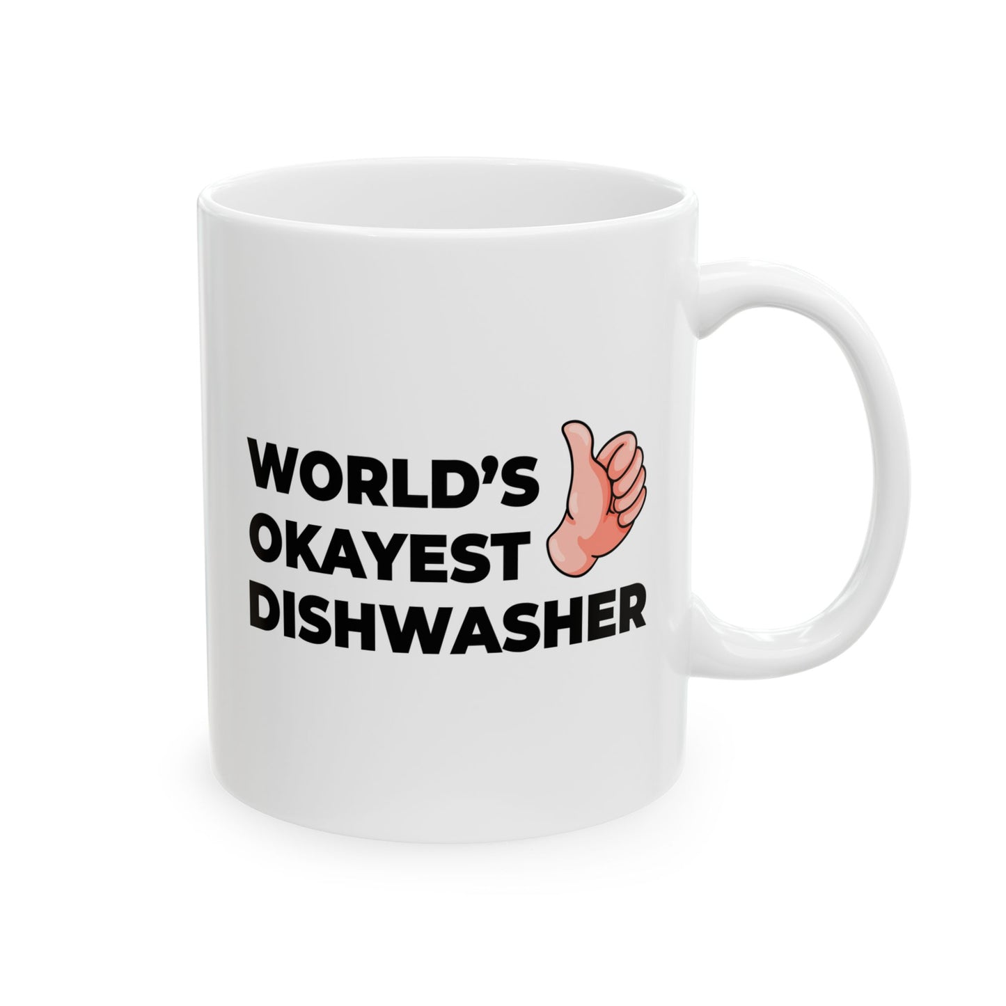 Taglines Gift Co. - World's Okayest Dishwasher 11 oz Ceramic Mug - Novelty Coffee Tea Cup