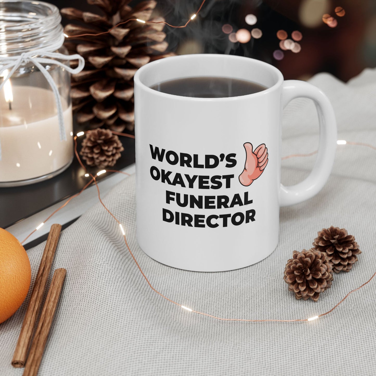 Taglines Gift Co. - World's Okayest Funeral Director 11 oz Ceramic Mug - Novelty Coffee Tea Cup
