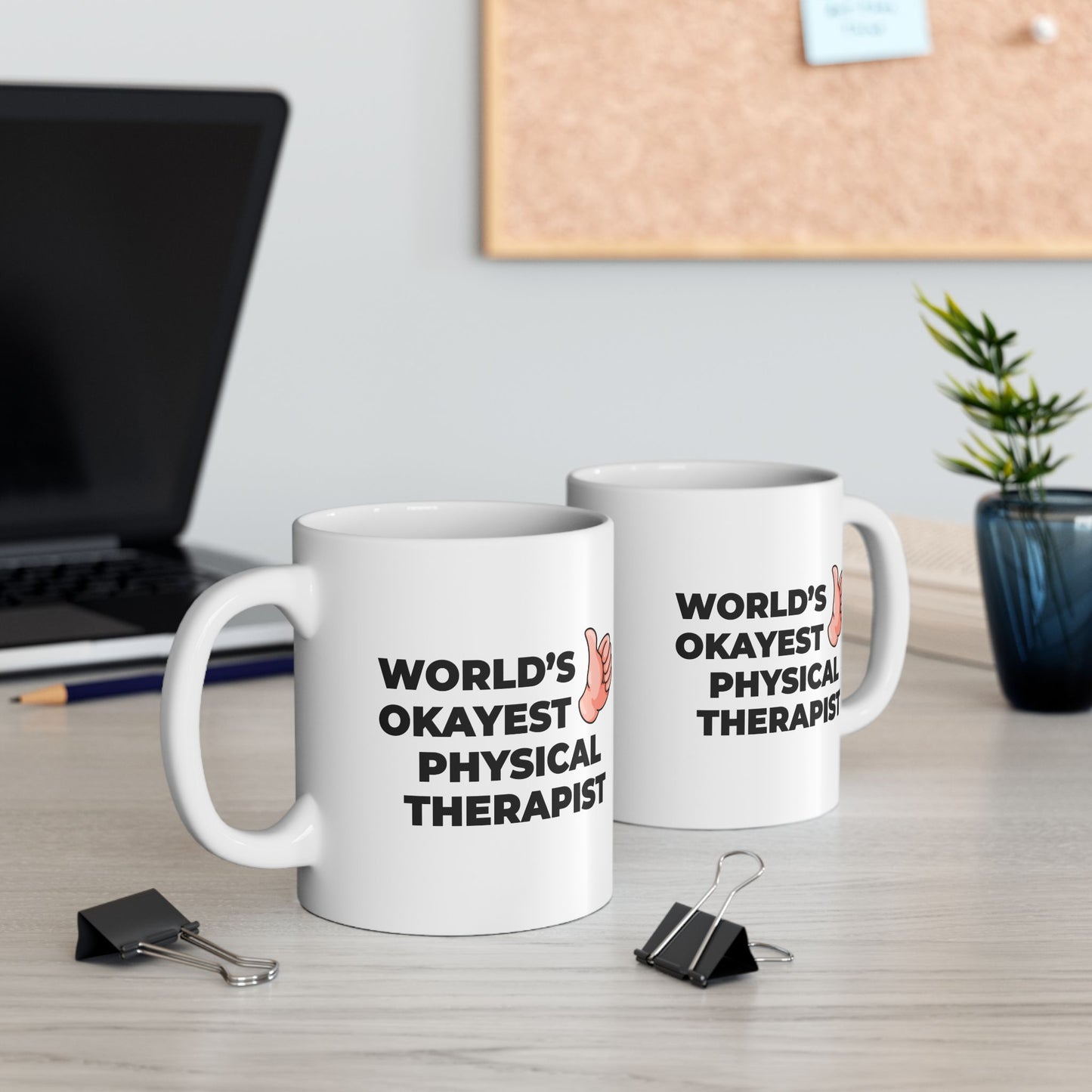 Taglines Gift Co. - World's Okayest Physical Therapist 11 oz Ceramic Mug Novelty Coffee Tea Cup