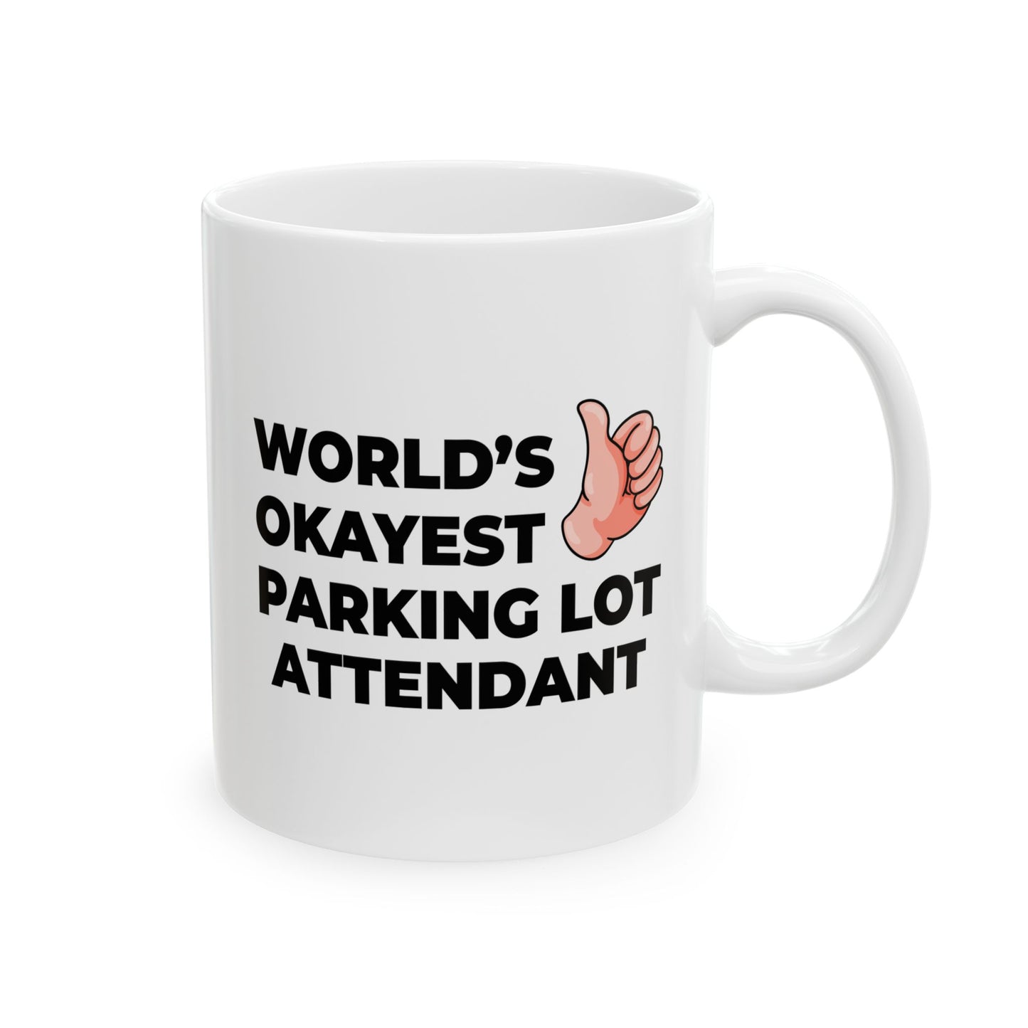 Taglines Gift Co. - World's Okayest Parkinglot Attendant 11 oz Ceramic Mug Novelty Coffee Tea Cup