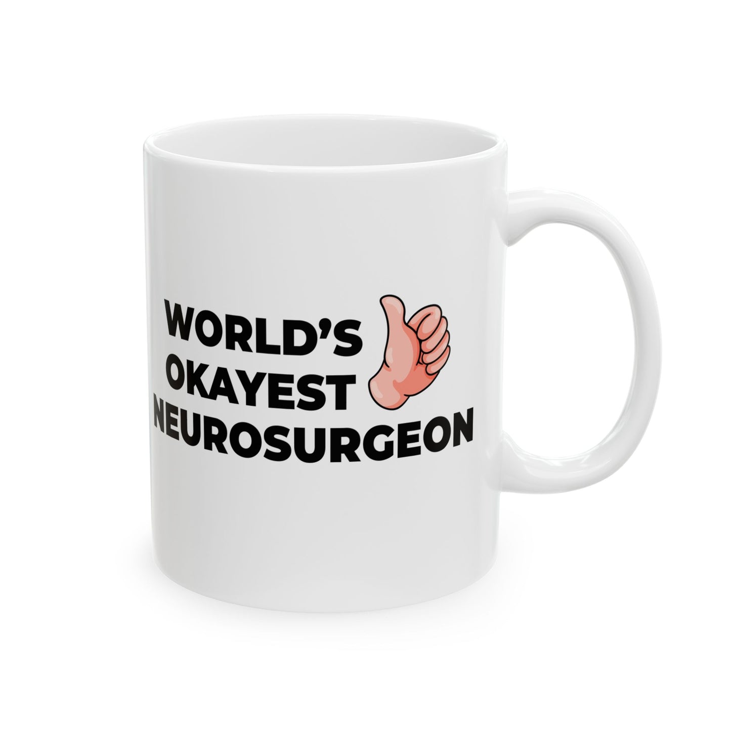 Taglines Gift Co. - World's Okayest Neurosurgeon 11 oz Ceramic Mug Novelty Coffee Tea Cup