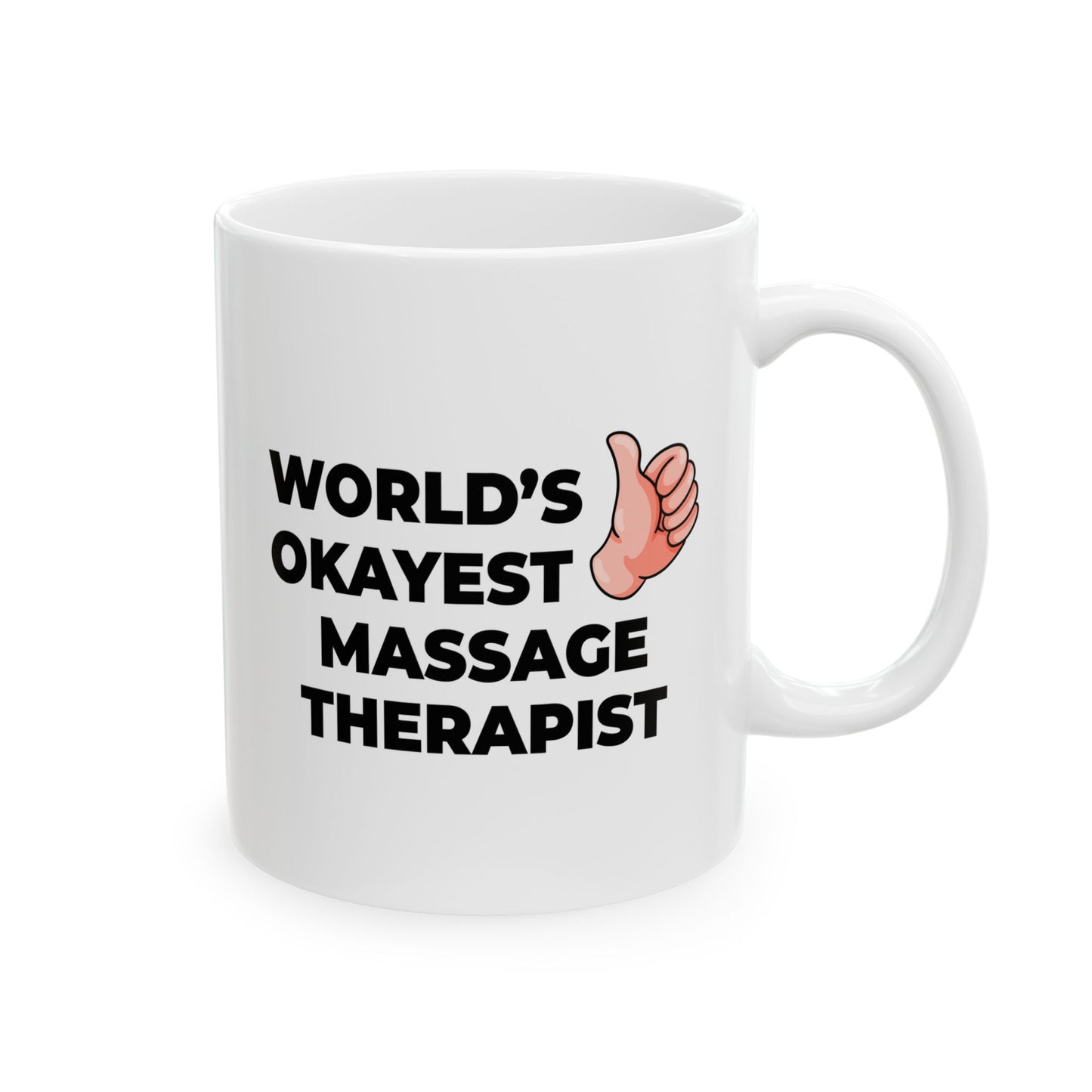 Taglines Gift Co. - World's Okayest Massage Thereapist 11 oz Ceramic Mug Novelty Coffee Tea Cup