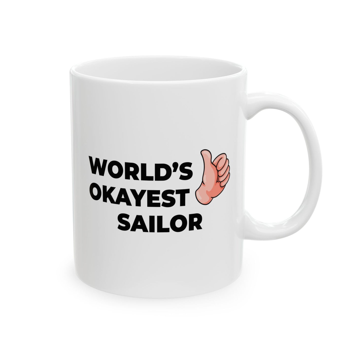Taglines Gift Co. - World's Okayest Sailor 11 oz Ceramic Mug Novelty Coffee Tea Cup