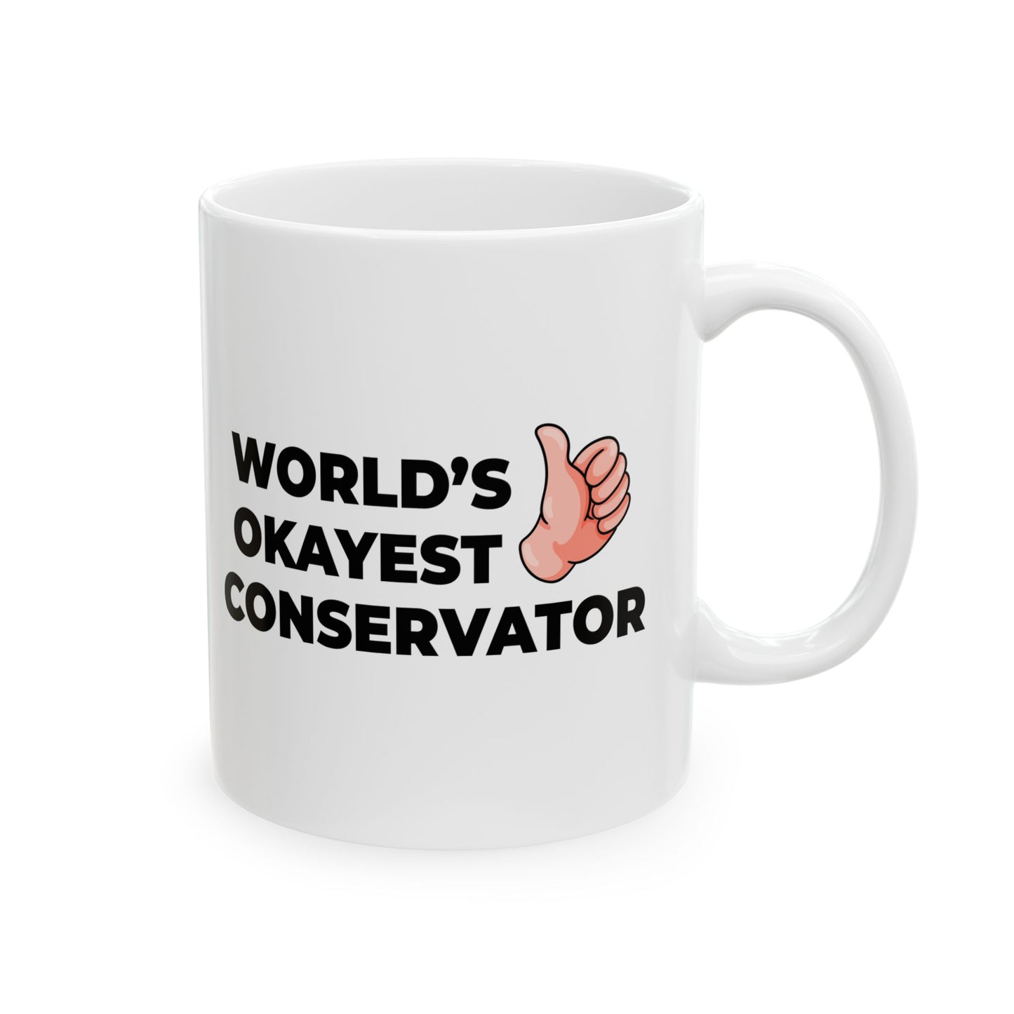 Taglines Gift Co. - World's Okayest Conservator 11 oz Ceramic Mug - Novelty Coffee Tea Cup