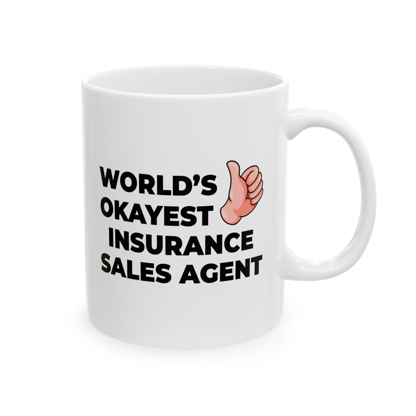 Taglines Gift Co. - World's Okayest Insurance Sales Agent 11 oz Ceramic Mug - Novelty Coffee Tea Cup