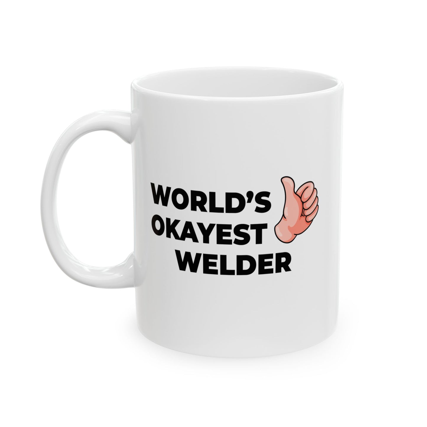 Taglines Gift Co. - World's Okayest Welder 11 oz Ceramic Mug Novelty Coffee Tea Cup