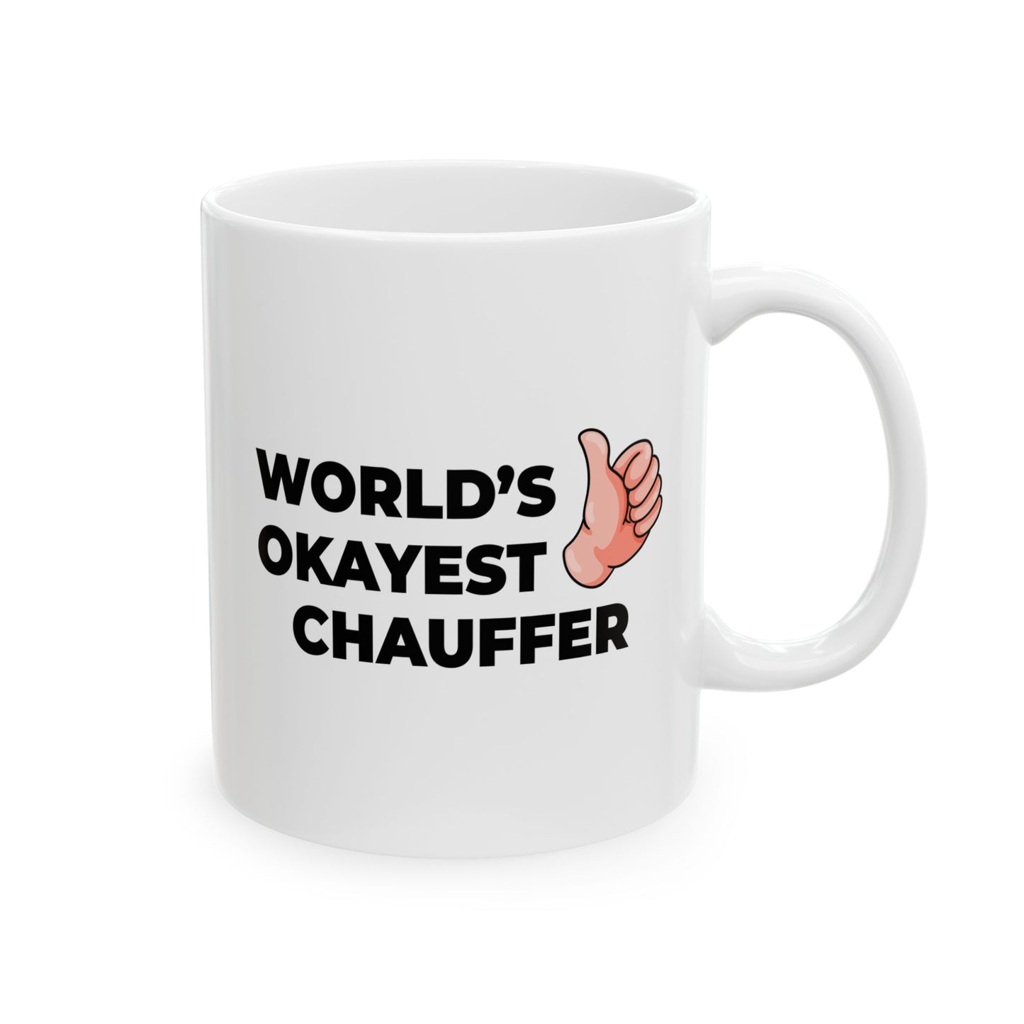 Taglines Gift Co. - World's Okayest Chauffer 11 oz Ceramic Mug - Novelty Coffee Tea Cup
