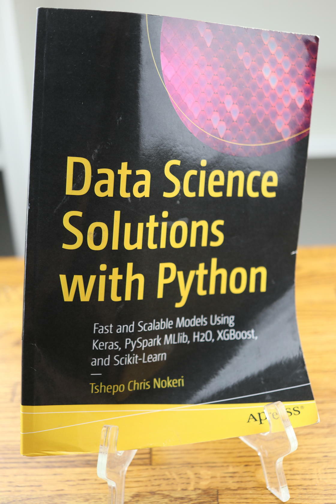 Data Science Solutions with Python Fast and Scalable Models Using Keras / Apress