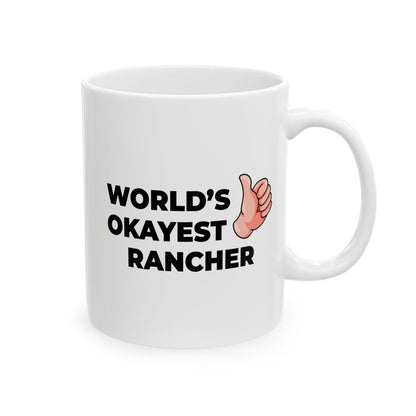 Taglines Gift Co. - World's Okayest Rancher 11 oz Ceramic Mug Novelty Coffee Tea Cup